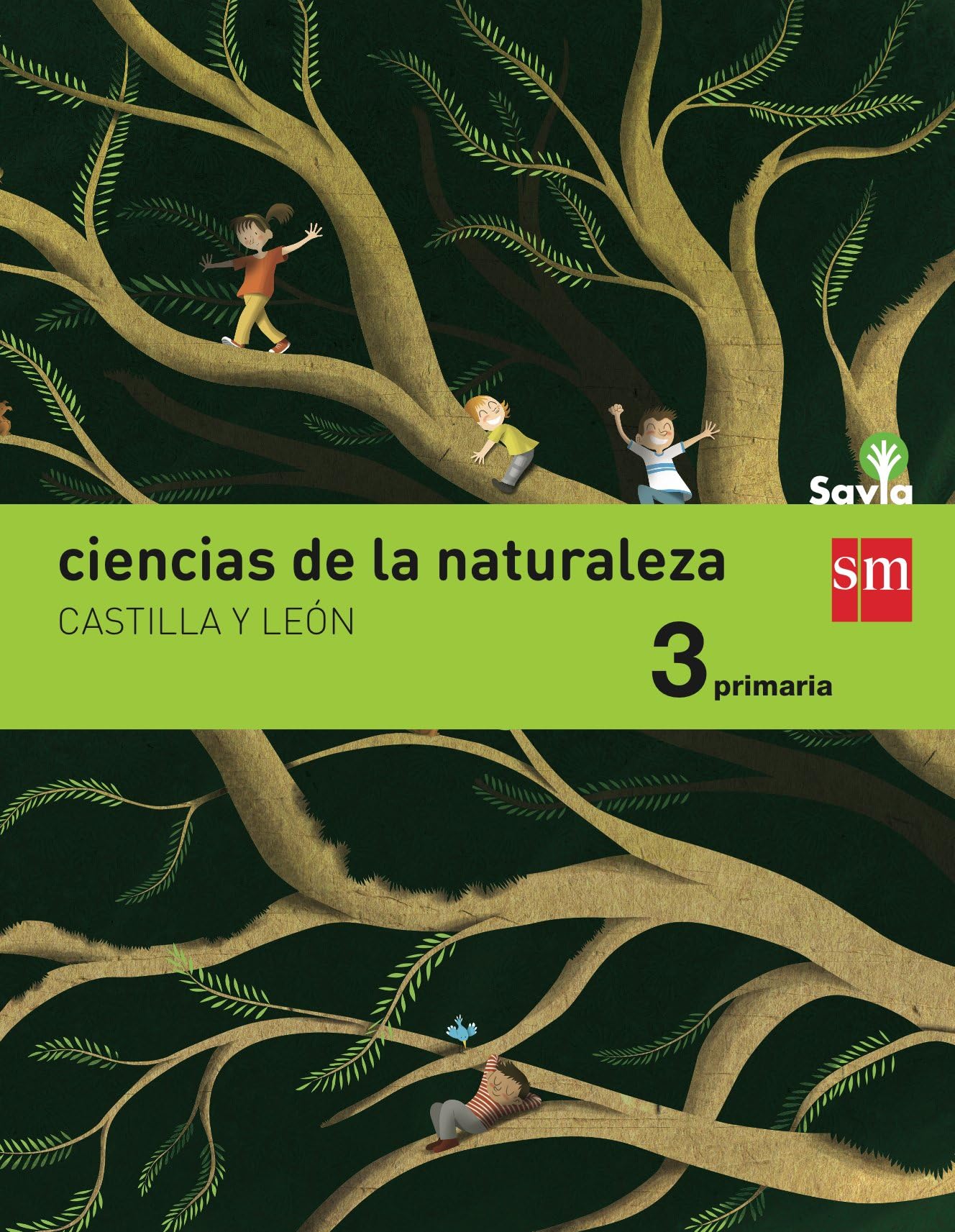 Ciencias de la naturaleza. 3 Primaria. Savia. Castilla y León Non-fiction