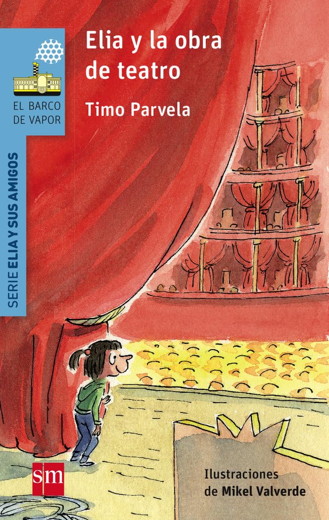 Elia y la obra de teatro (El Barco de Vapor Azul) Social Sciences