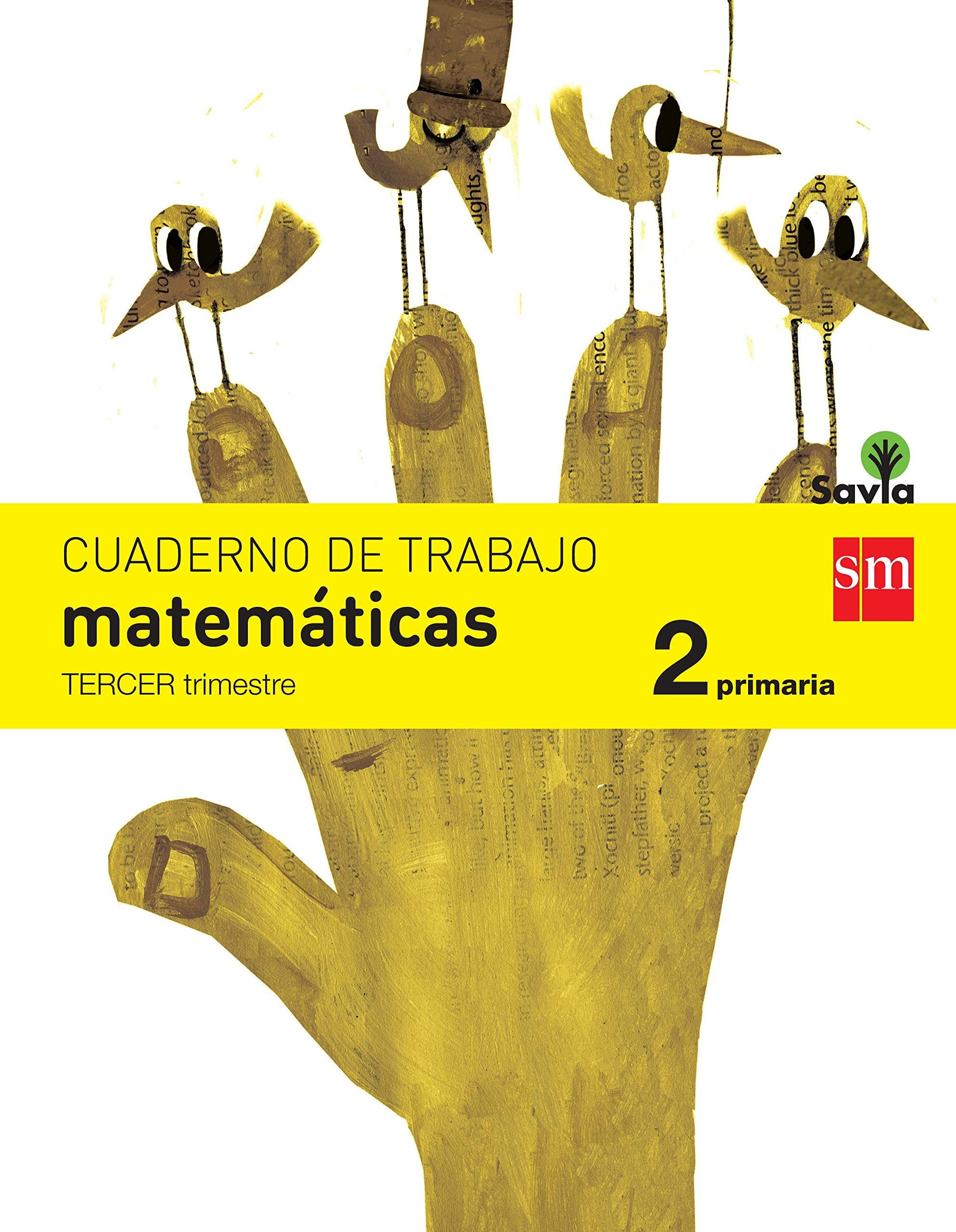 Cuaderno de matemáticas. 2 Primaria, 3 Trimestre. Savia book