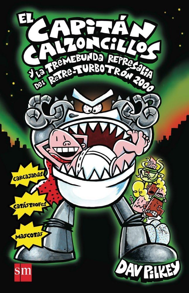 El Capitán Calzoncillos y la tremebunda represalia del Retre-Turbotrón 2000 Comics & Mangas