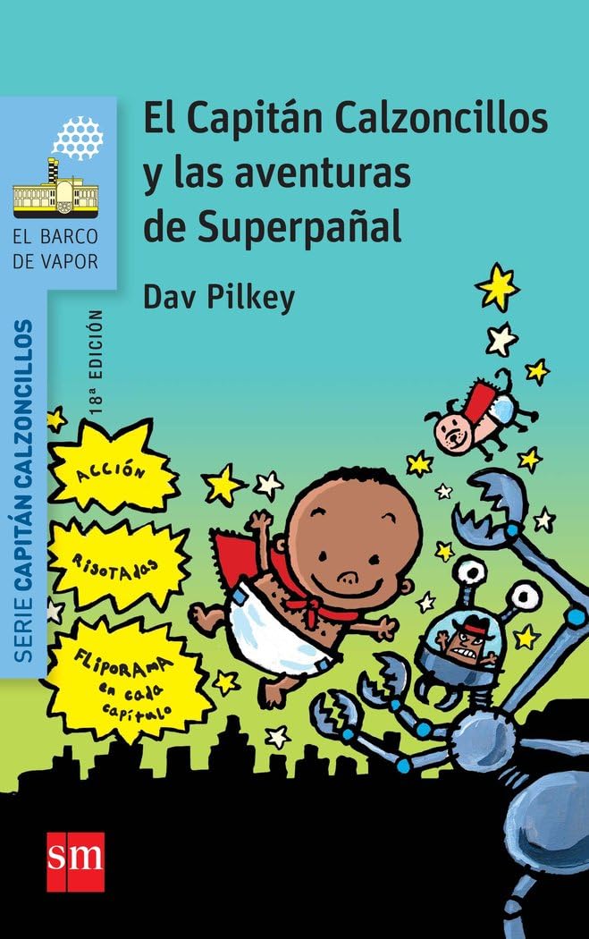 Superpañal 1. El Capitán Calzoncillos y las aventuras de Superpañal (El Barco de Vapor Azul) Social Sciences