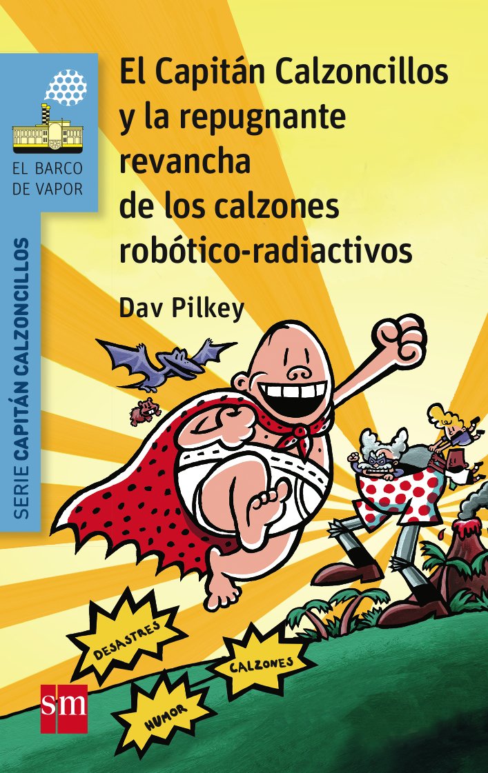 El Capitán Calzoncillos y la repugnante revancha de los calzones robótico-radiactivos Social Sciences