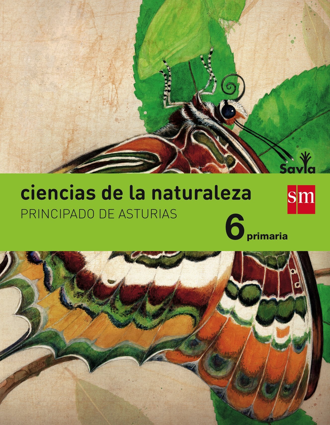Ciencias de la naturaleza. 6 Primaria. Savia. Asturias book