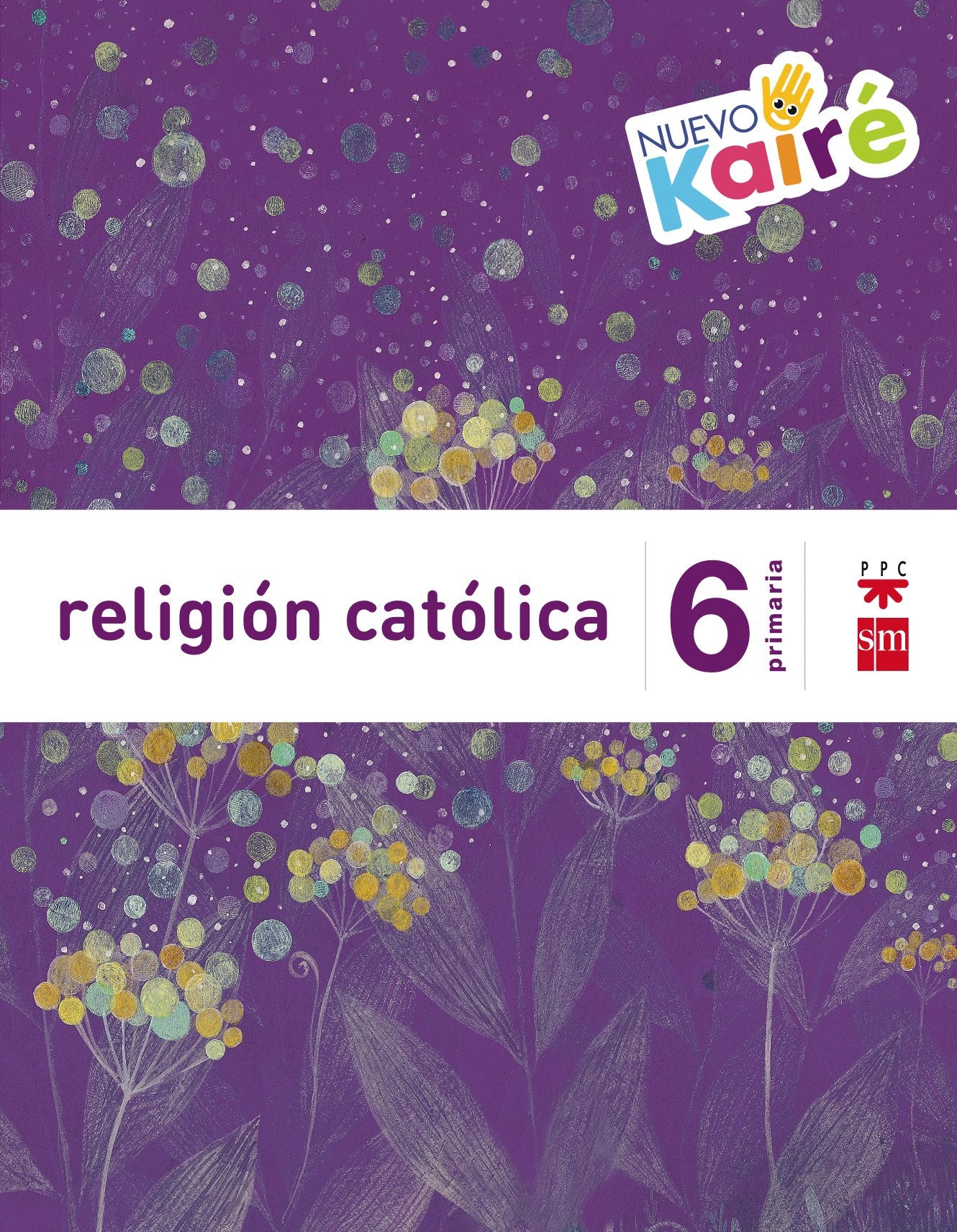 Religion 6 Primaria Nuevo Kaire Savia book