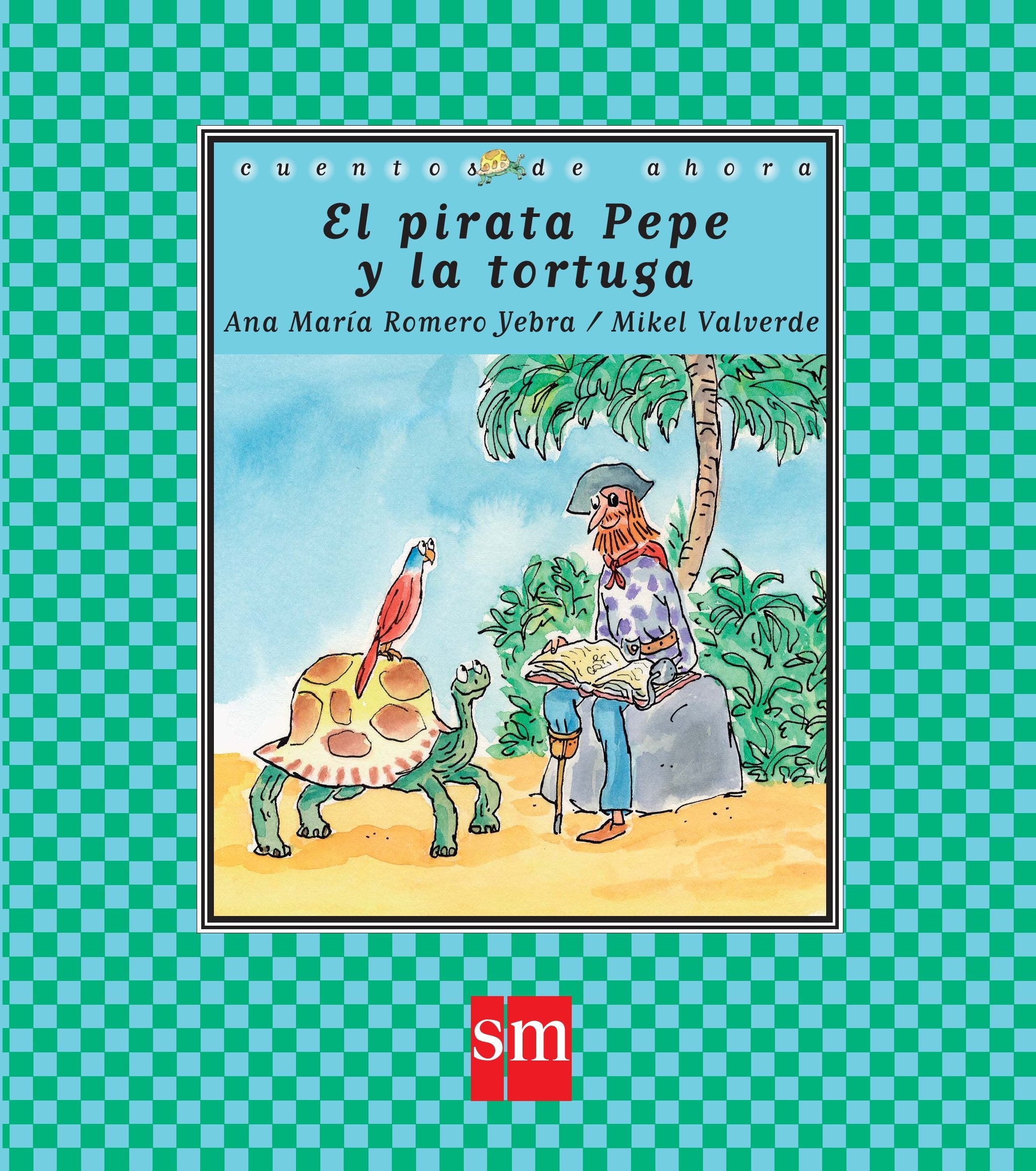 El pirata Pepe y la tortuga (Cuentos de ahora, Band 69) Natural Sciences
