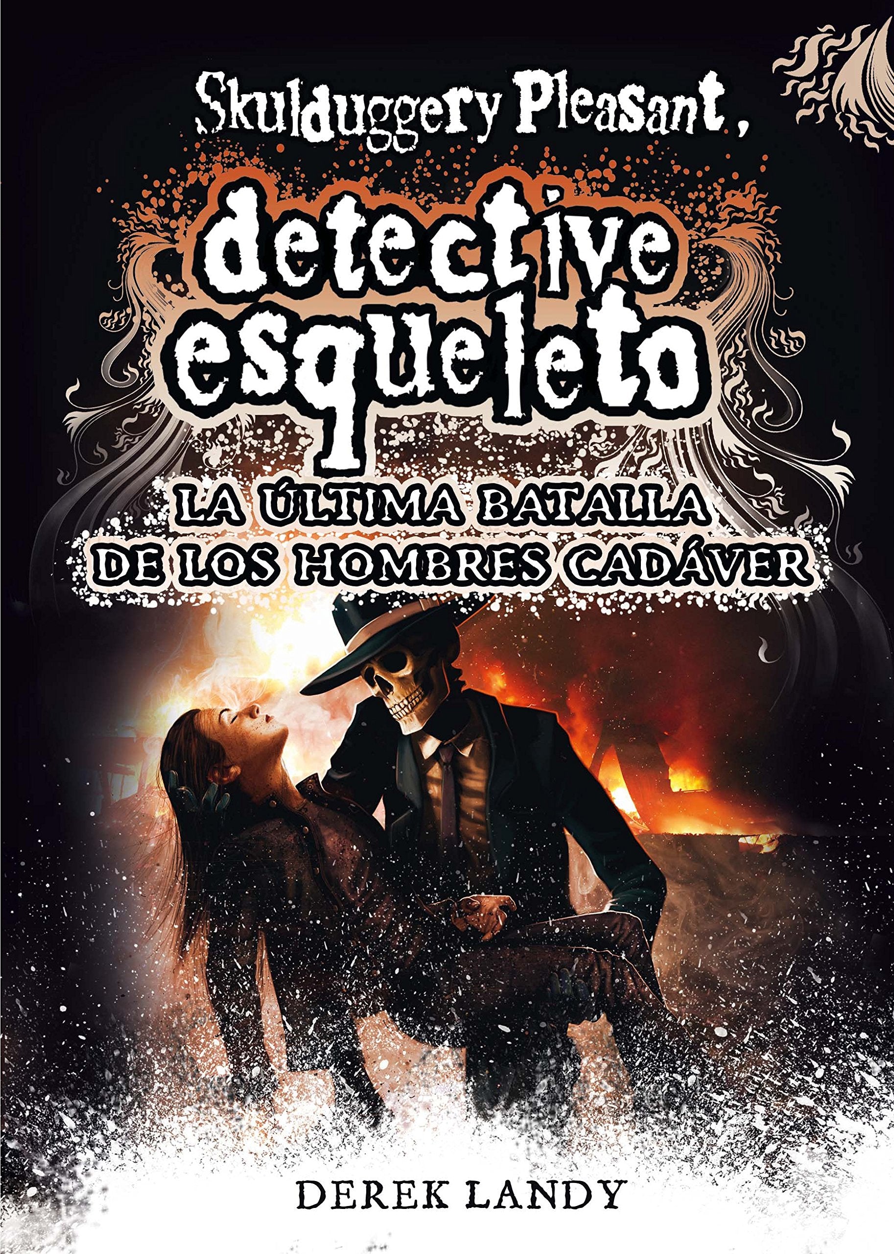 Detective esqueleto : la última batalla de los hombres cadáver: La \ultima batalla de los hombres cadaver Social Sciences