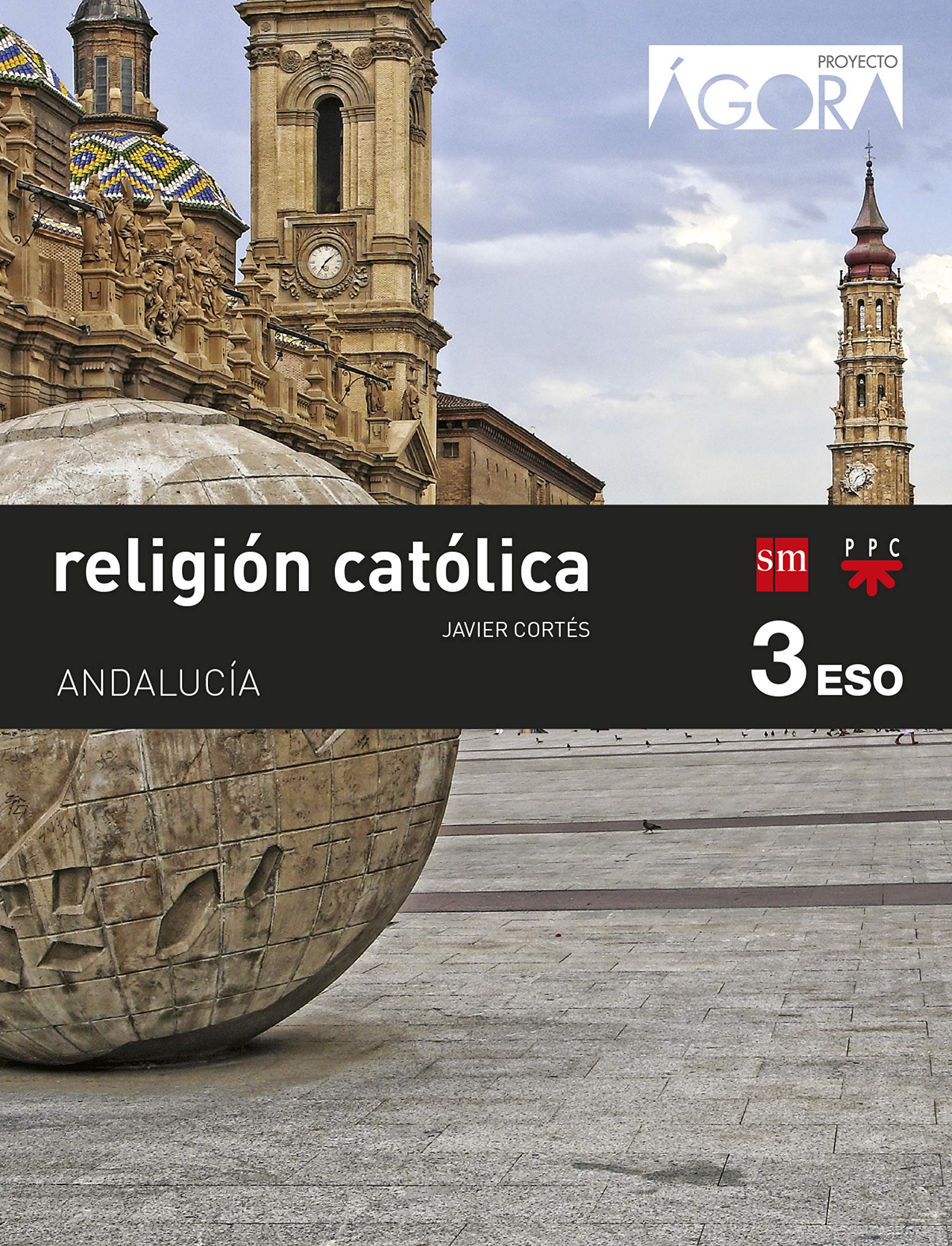 Religión católica. 3 ESO. Ágora. Andalucía Religion & Esotericism