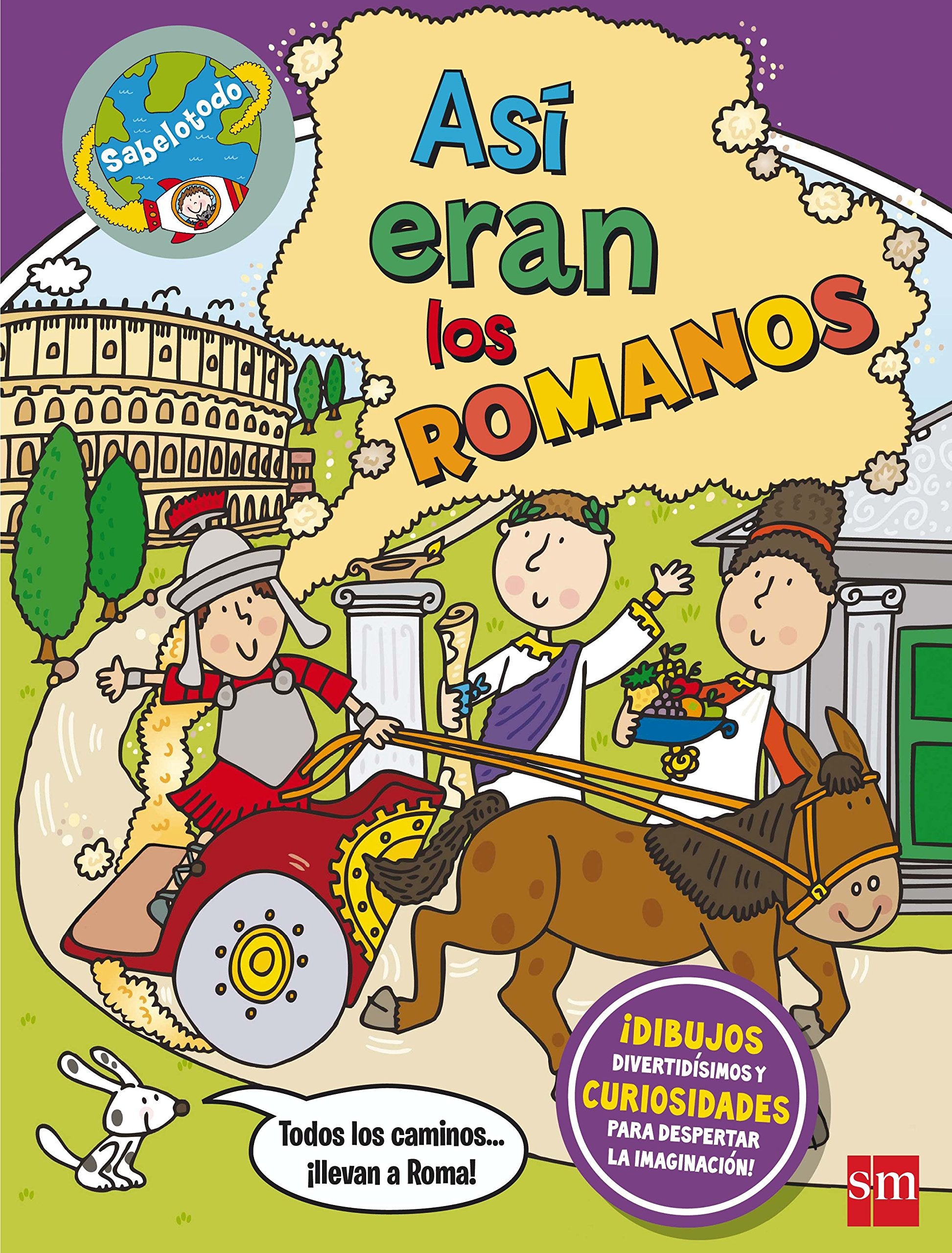 Así eran los romanos (Sabelotodo) Social Sciences