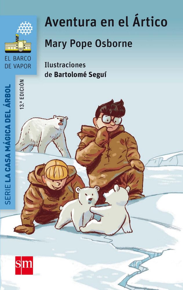 Aventura en el Ártico (El Barco de Vapor Azul, Band 12) Social Sciences