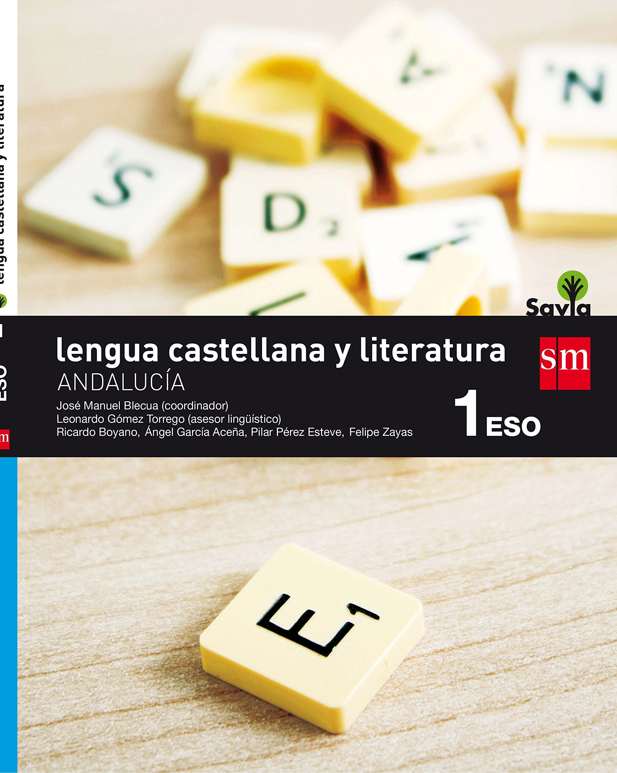 Lengua castellana y literatura. 1 ESO. Savia. Andalucía book