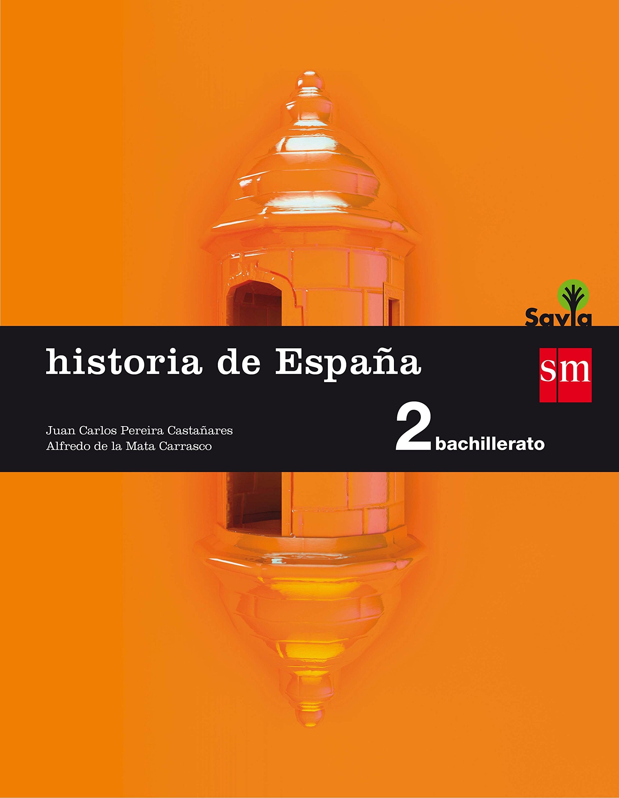 Historia de España. 2 Bachillerato. Savia Study Guides