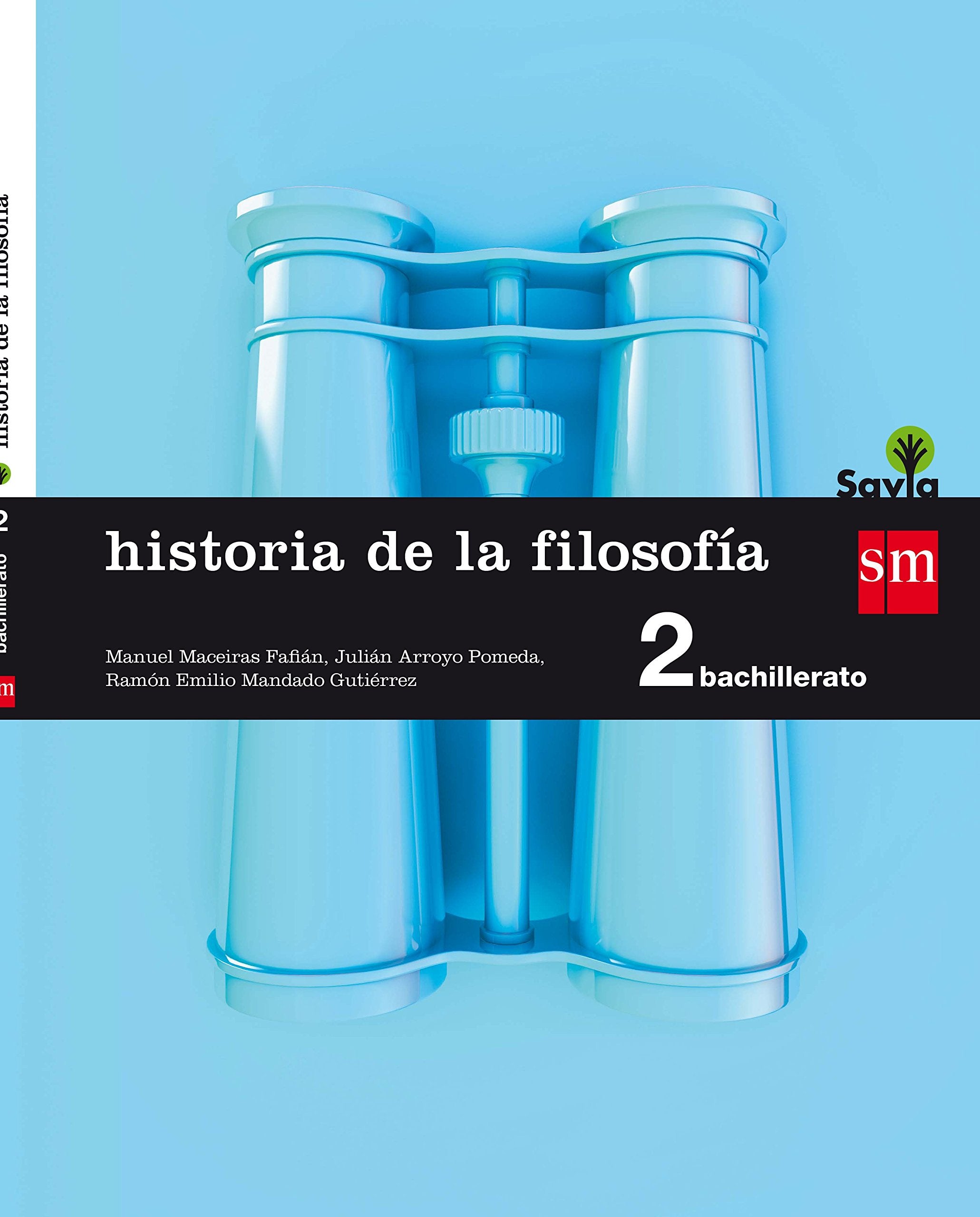 Historia de la filosofía : 2 bachillerato : savia Non-fiction