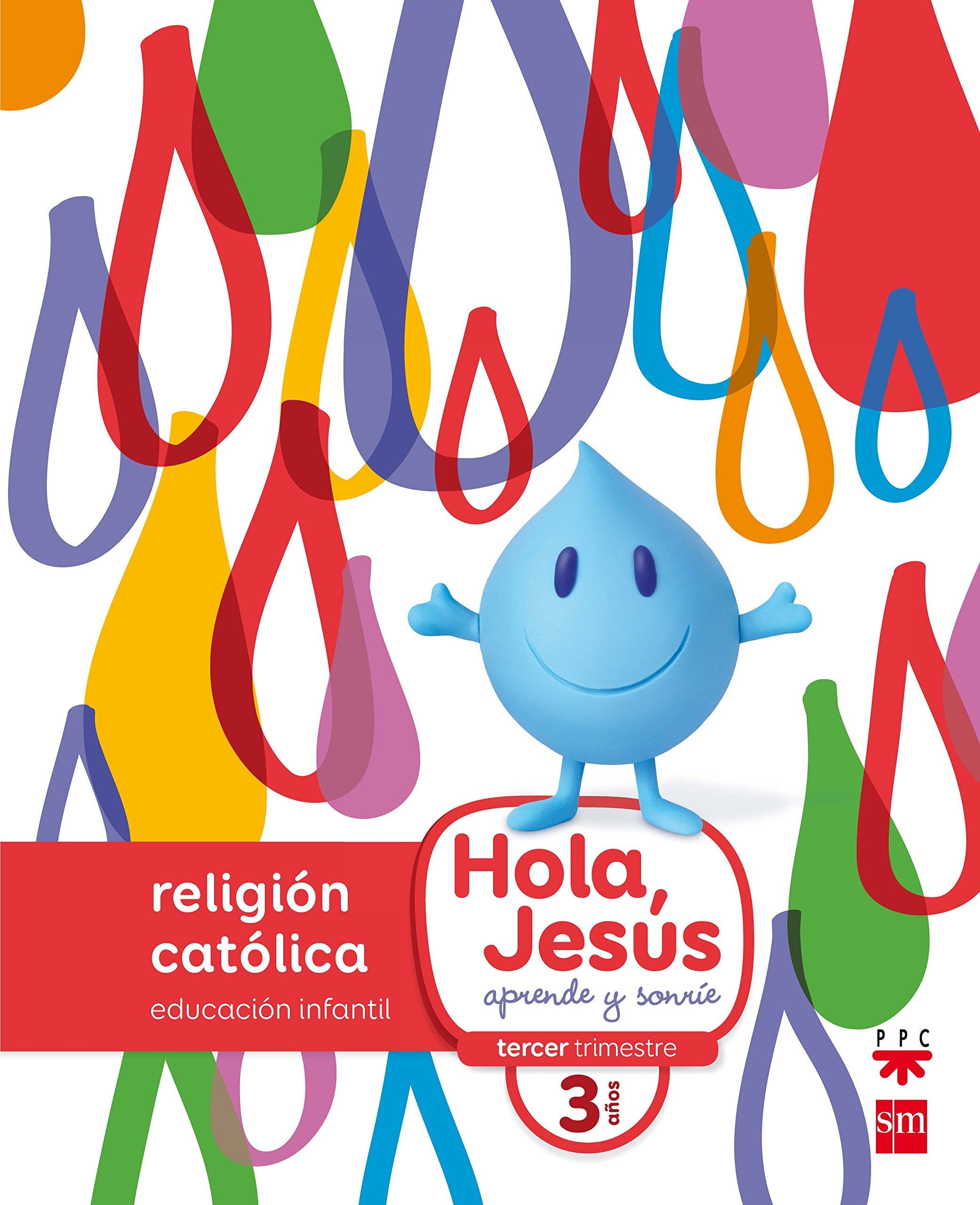 Religión católica. 3 años. Hola, Jesús: aprende y sonríe book