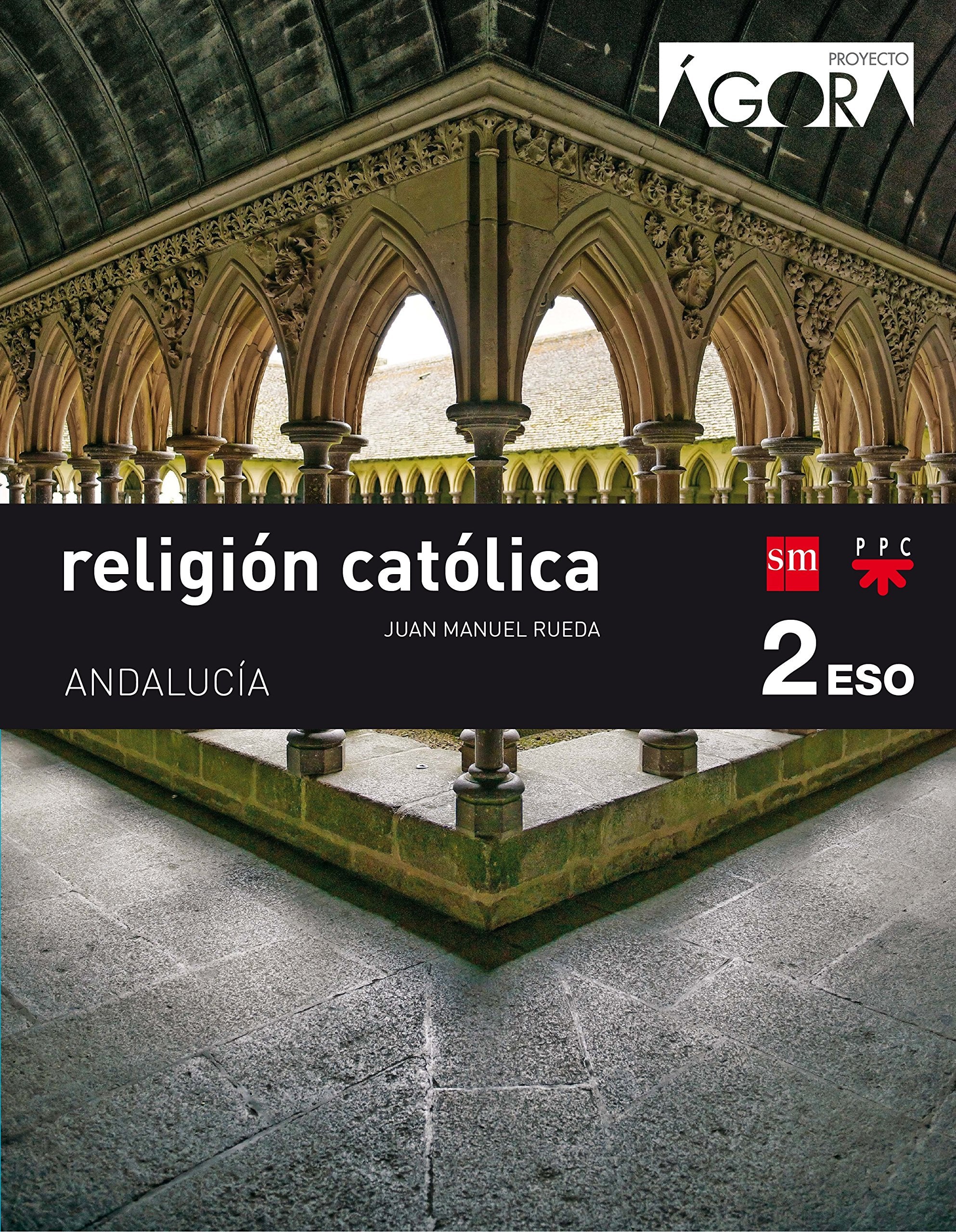 Religión católica. 2 ESO. Ágora. Andalucía book