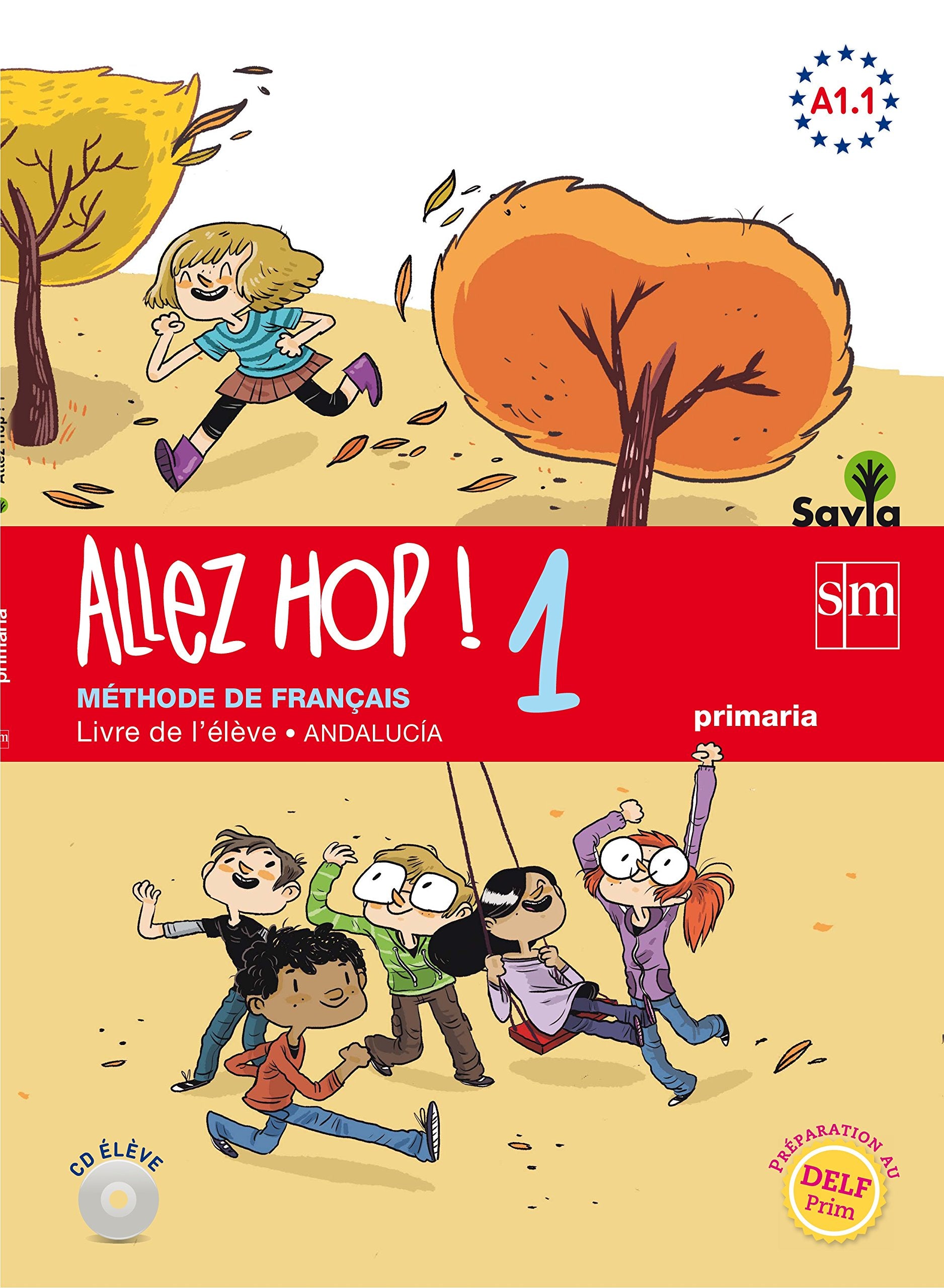 Allez Hop! 1: livre de l'élève. Primaria. Savia. Andalucía book