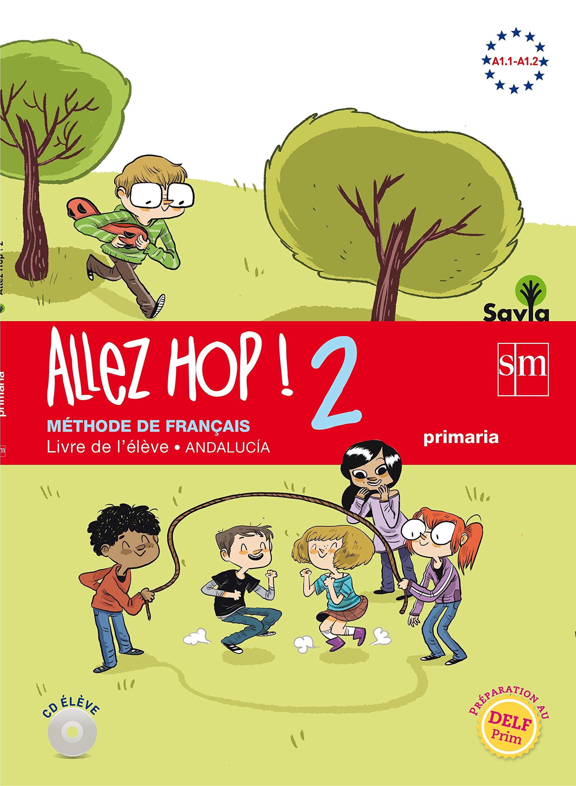 Allez Hop! 2 : livre de l'élève : primaria : savia : Andalucía Non-fiction