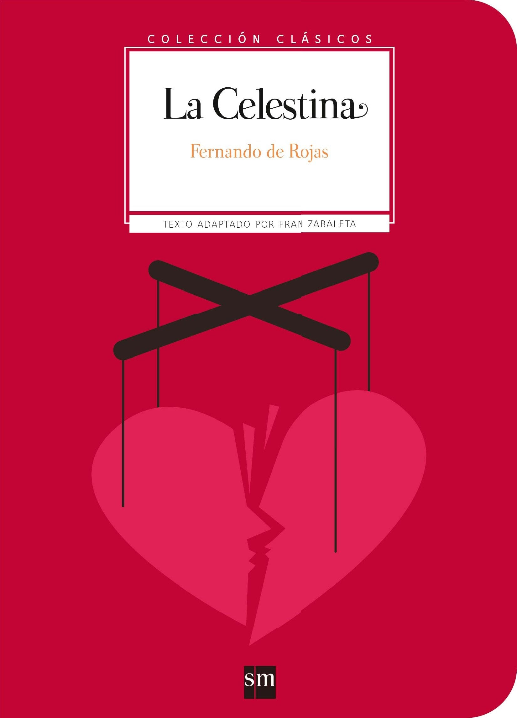 Coleccion Clasicos de SM: La Celestina book