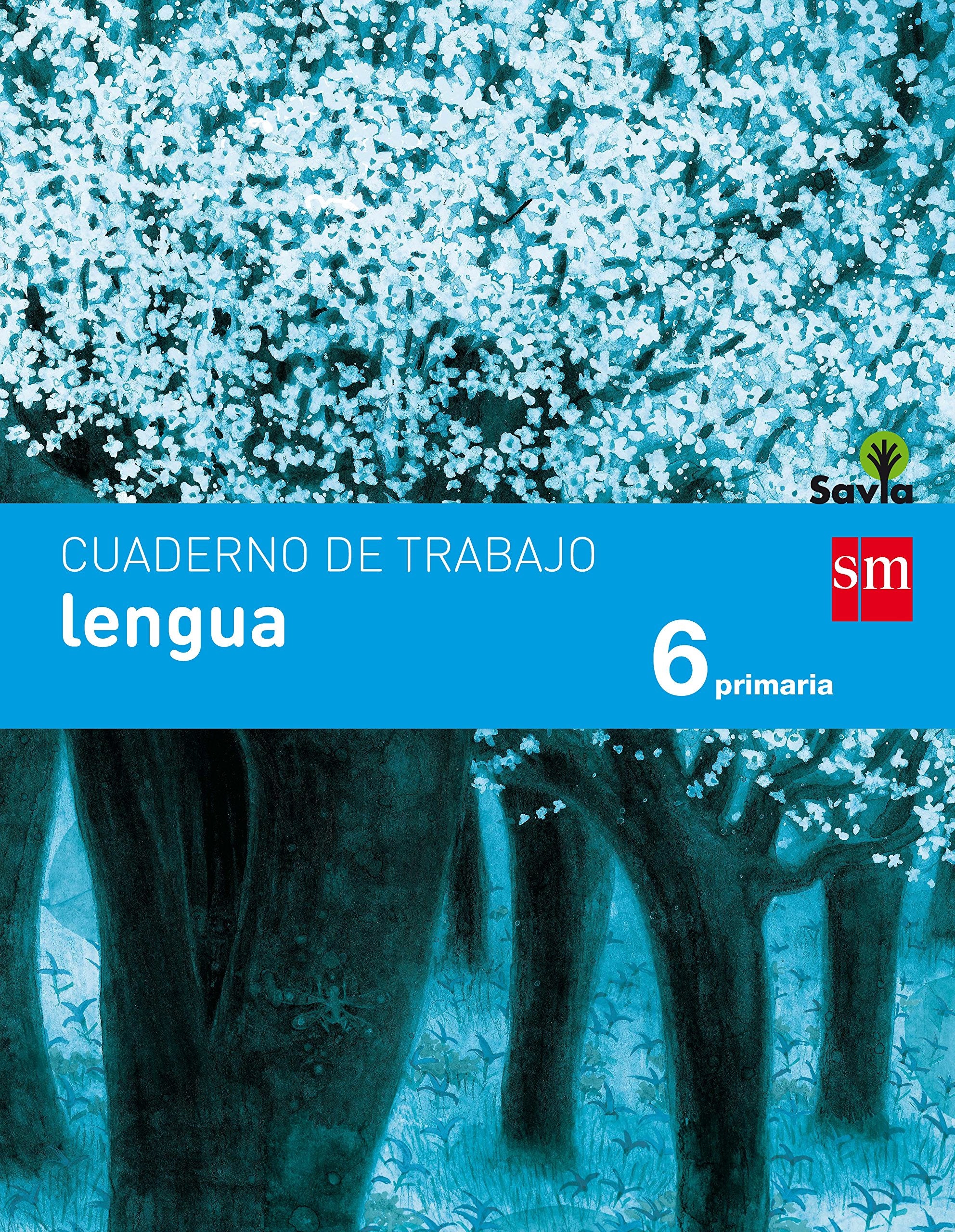 Cuaderno de lengua. 6 Primaria. Savia book