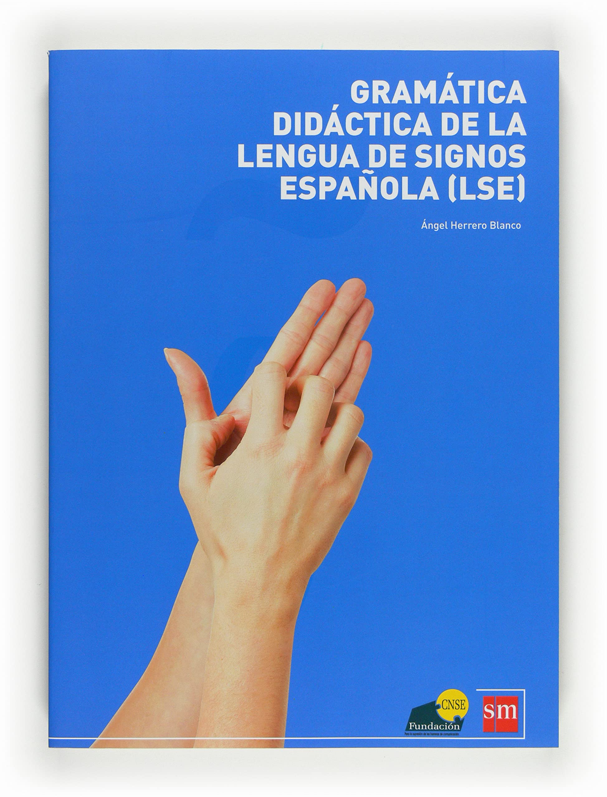 Gramatica didáctica de lengua de signos española (LSE) Education & Training