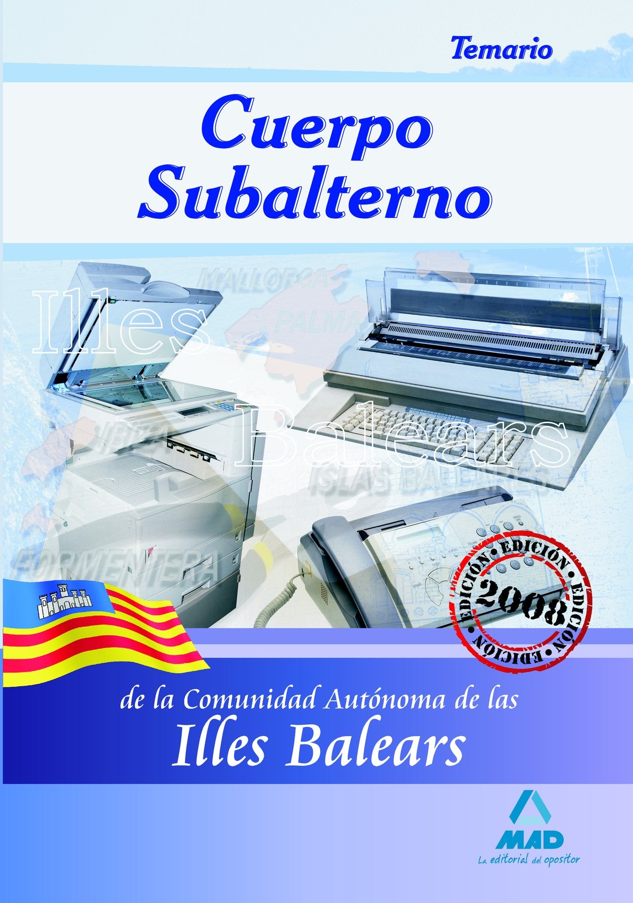 Cuerpo Subalterno de la Comunidad Autónoma de las Illes Balears. Temario. Education & Training
