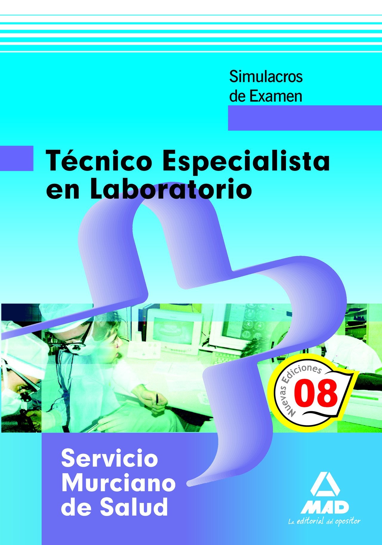 Técnico Especialista en Laboratorio, Servicio Murciano de Salud. Simulacros de examen Education & Training