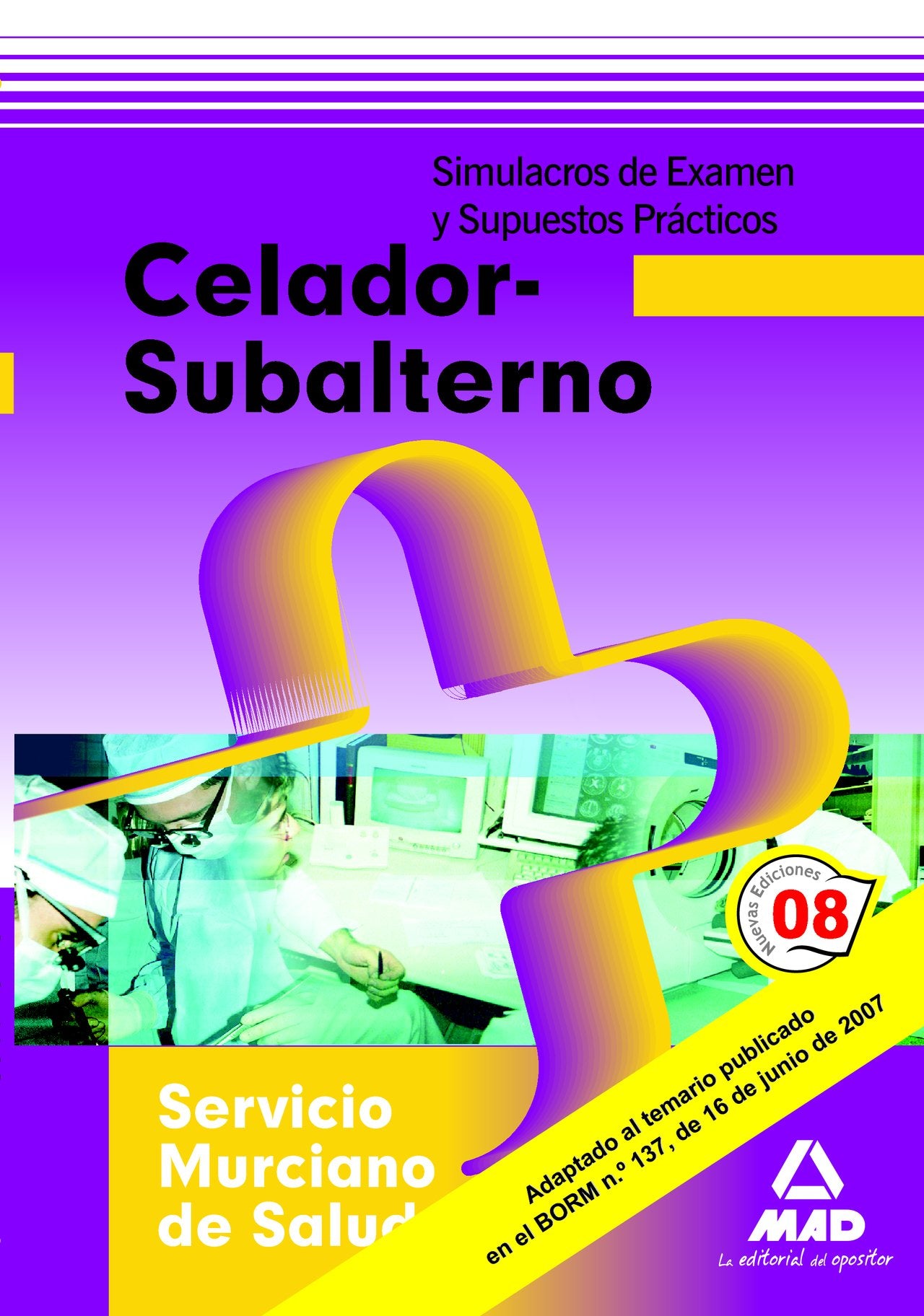 Celador- Subalterno del Servicio Murciano de Salud. Simulacros de Examen y Supuestos Prácticos Education & Training