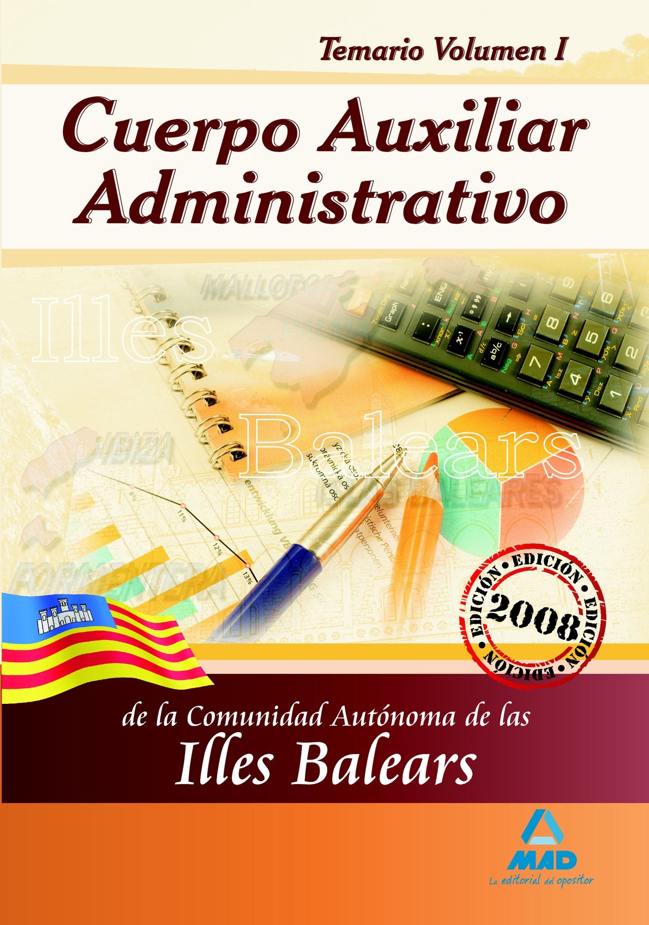 Cuerpo Auxiliar Administrativo de la Comunidad Autónoma de las Illes Balears. Temario Volumen I Education & Training