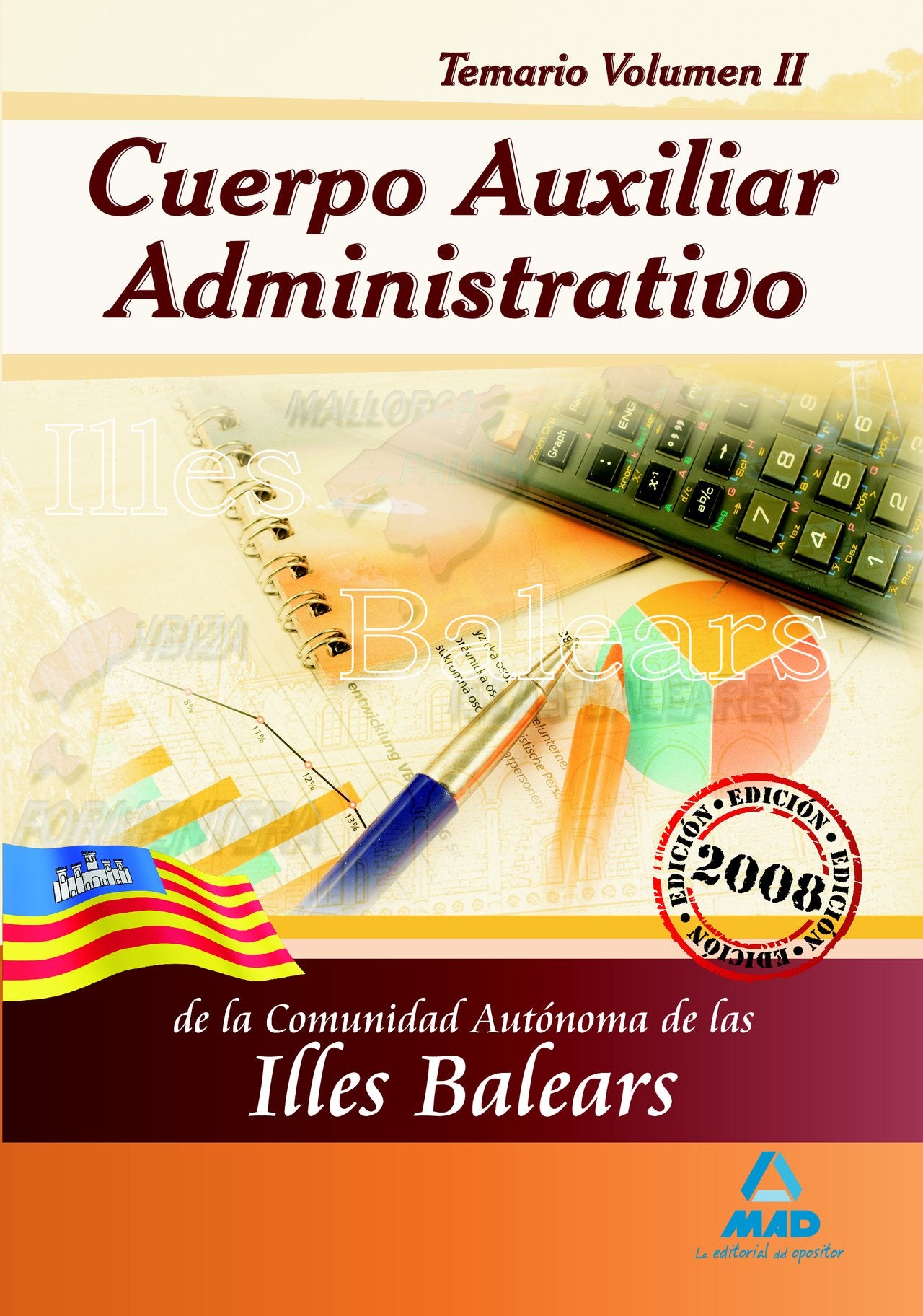 Cuerpo Auxiliar Administrativo de la Comunidad Autónoma de las Illes Balears. Temario Volumen II Education & Training