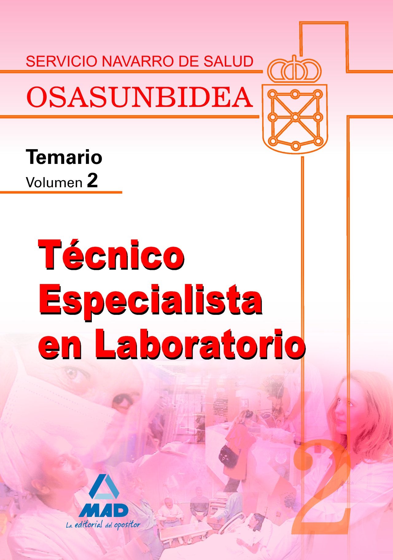 Técnico Especialista en Laboratorio (TEL), Servicio Navarro de Salud-Osasunbidea. Temario Education & Training