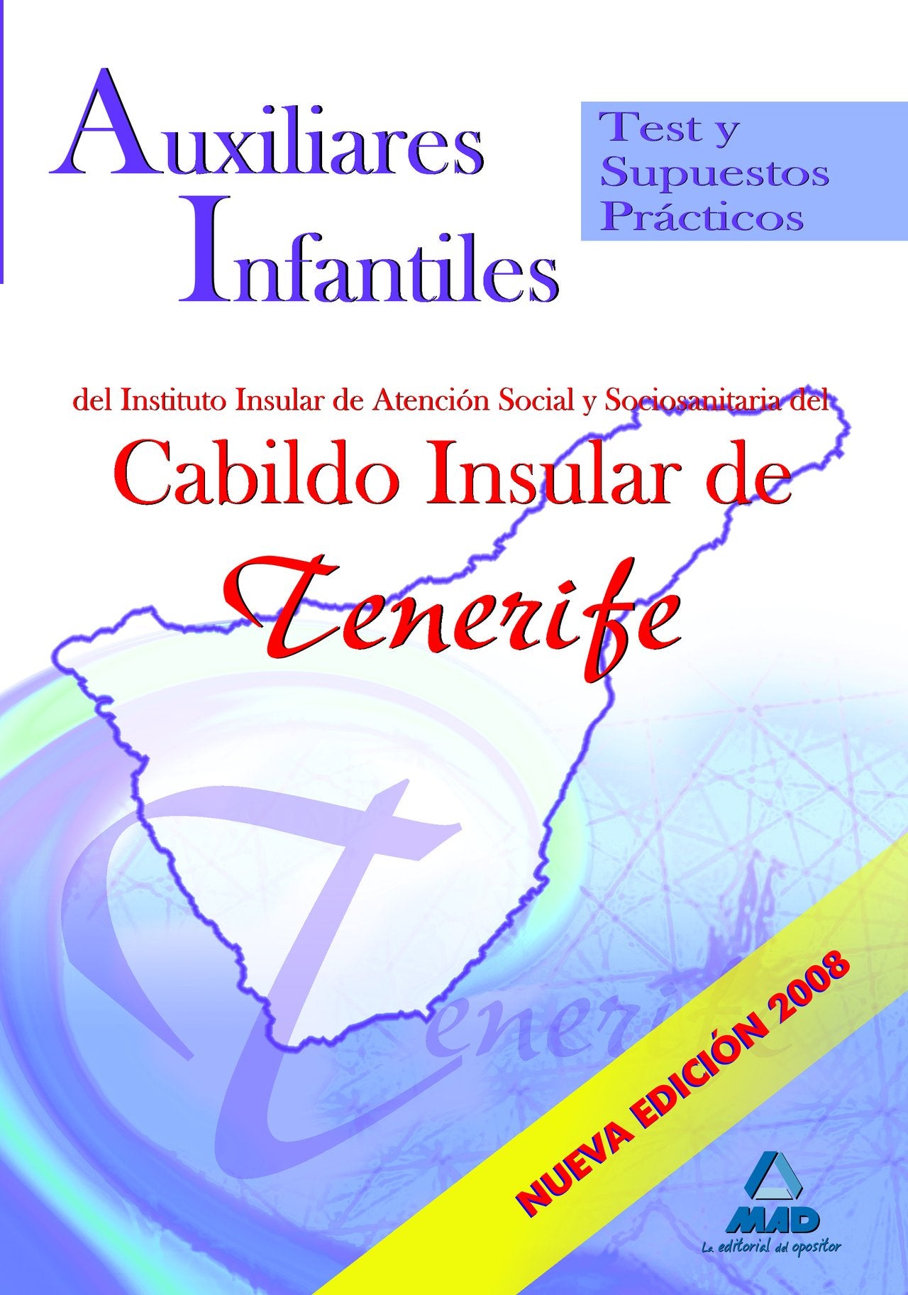 Auxiliares Infantiles, IASS-Cabildo Insular de Tenerife. Test y supuestos prácticos Education & Training