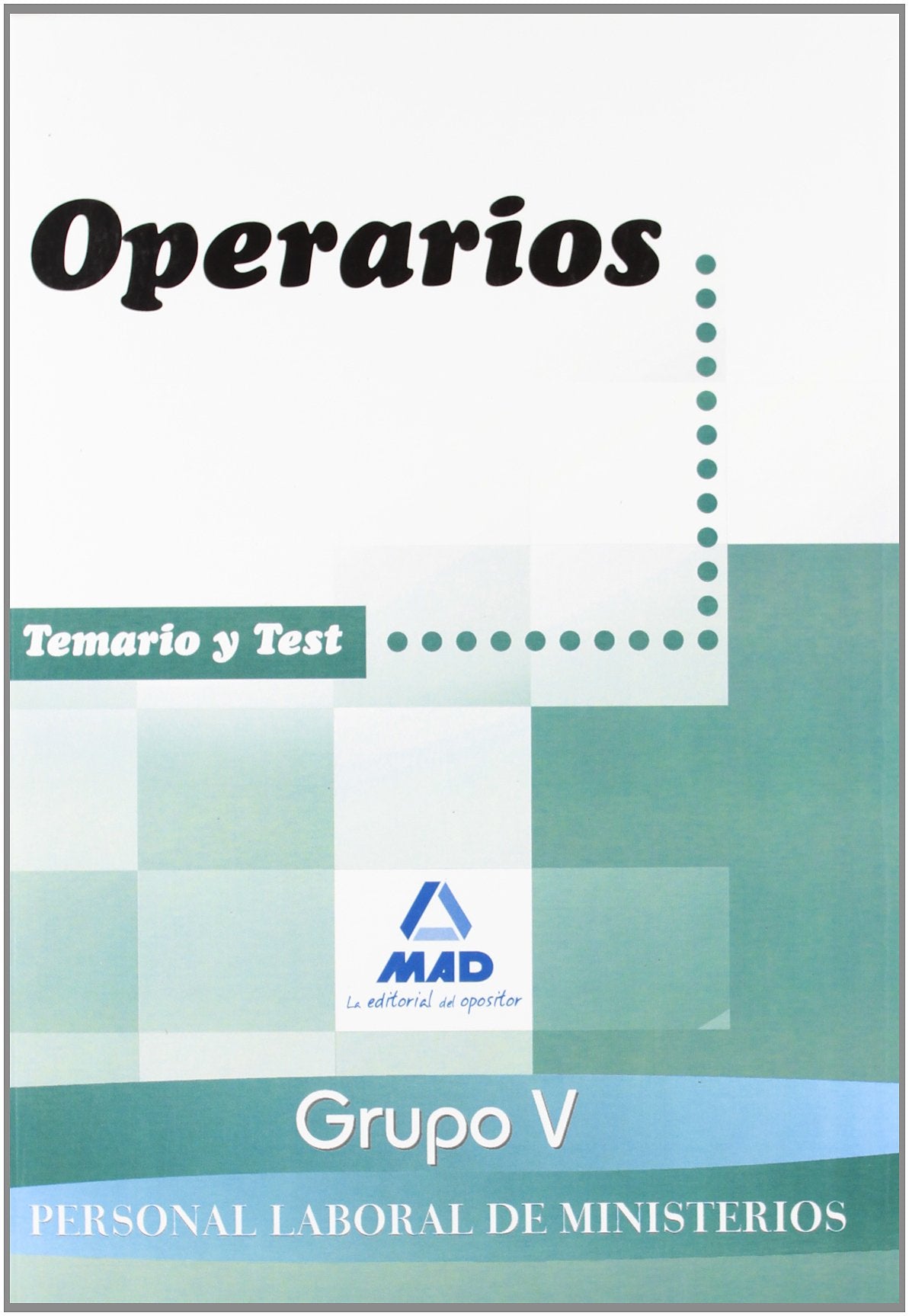 Operarios, Personal Laboral, grupo V, Ministerios. Temario y test Education & Training