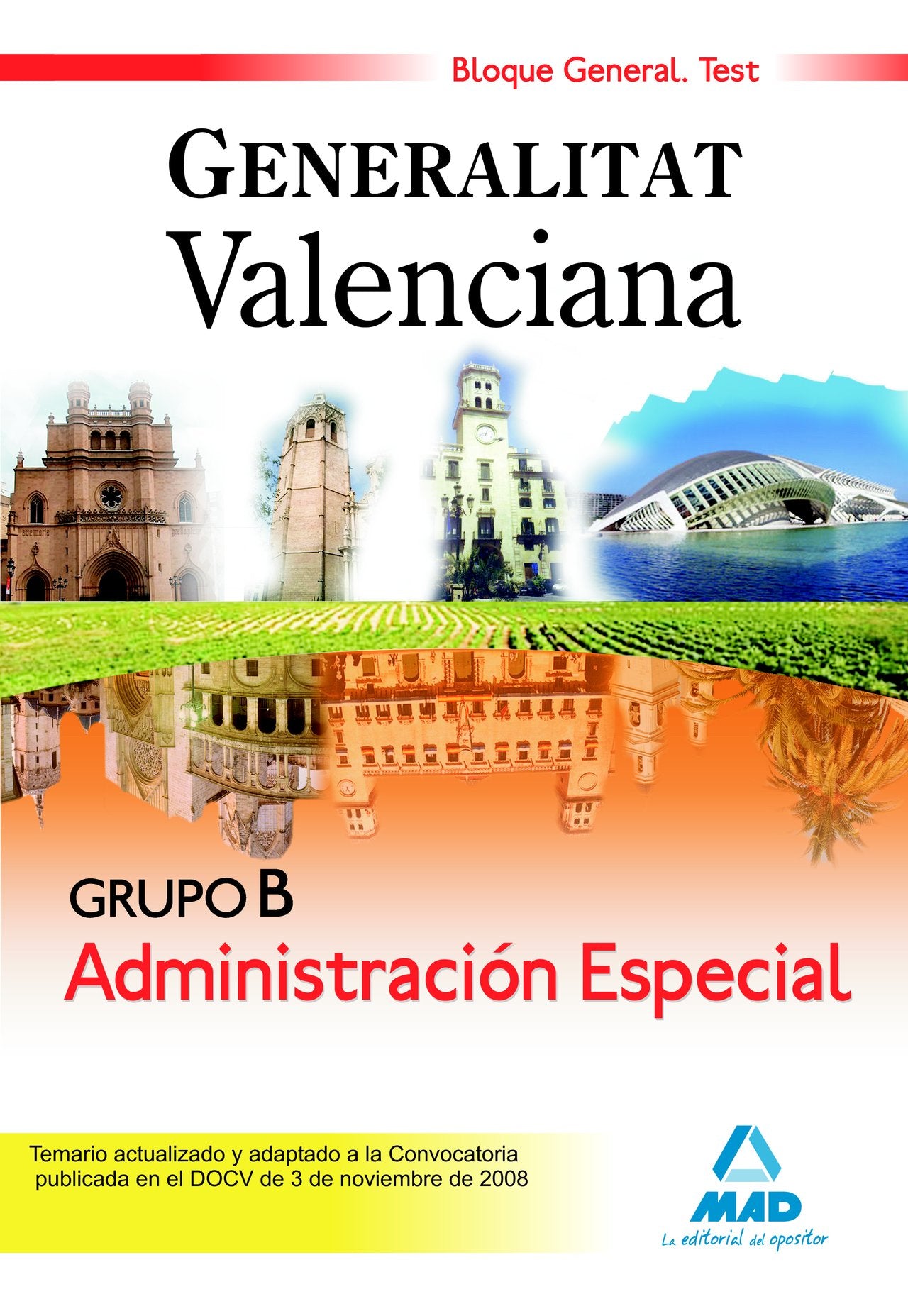 Administración Especial Bloque General, Grupo B, Generelitat Valenciana. Test Education & Training