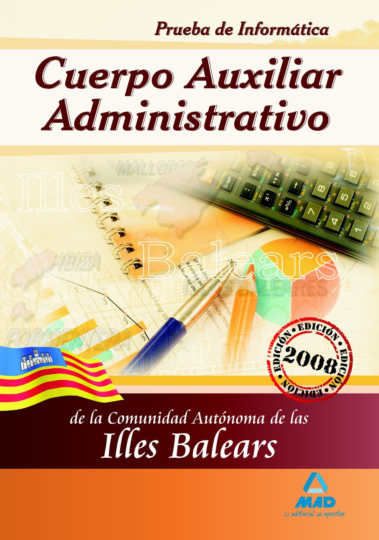 Cuerpo Auxiliar Administrativo, Comunidad Autónoma de las Illes Balears. Prueba informática Education & Training