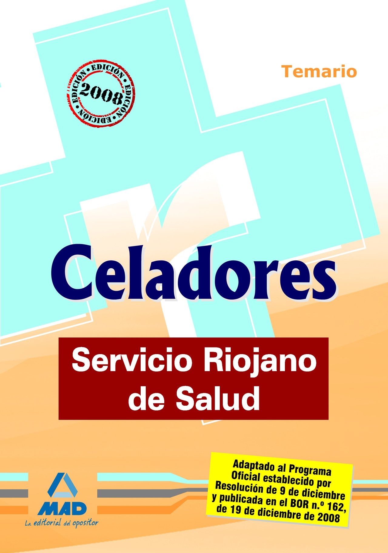 Celadores del Servicio Riojano de Salud. Temario Education & Training