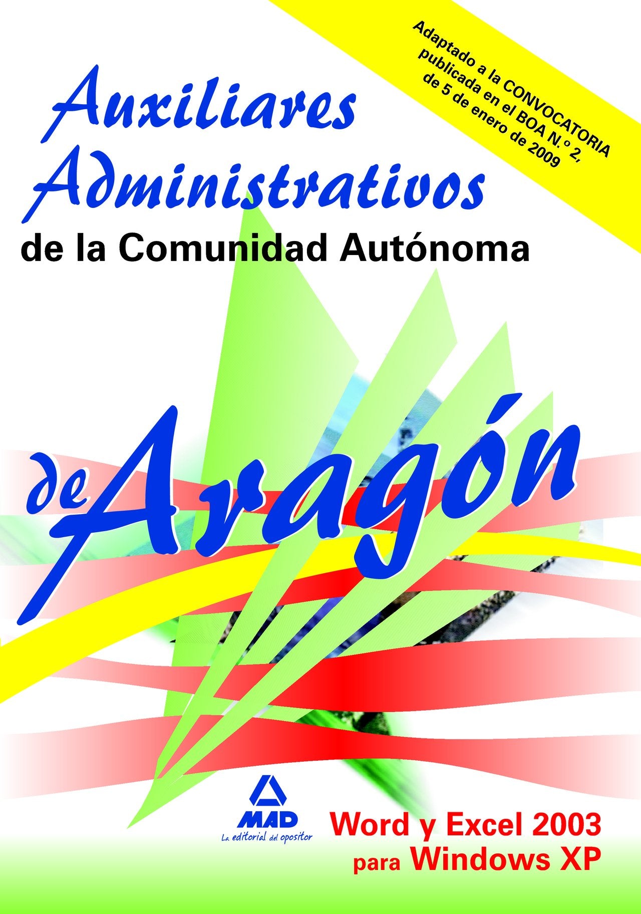 Auxiliares Administrativos, Comunidad Autónoma de Aragón. Word 2003 para Windows XP Computer Science