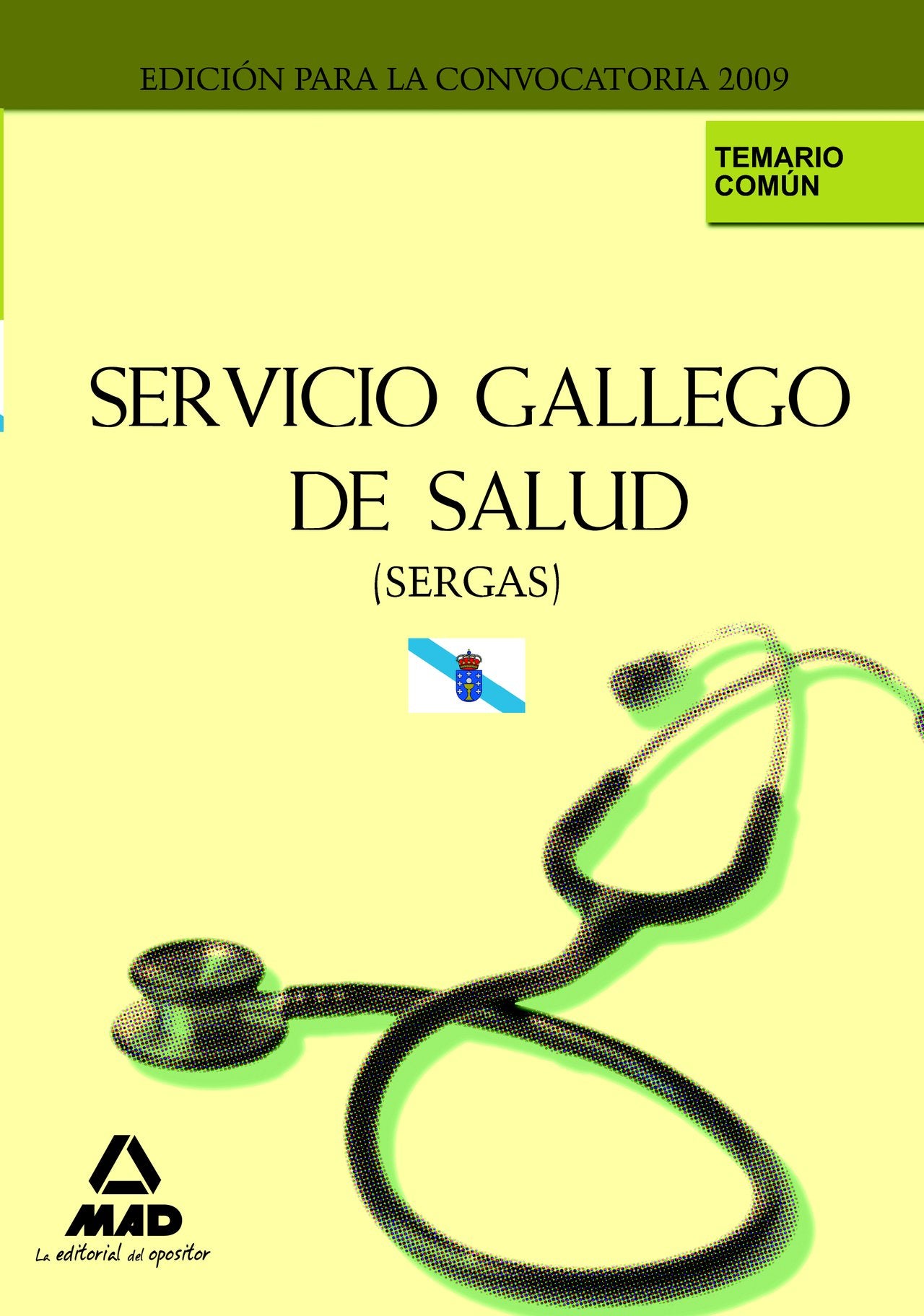 Servicio Gallego de Salud (SERGAS). Temario Común Education & Training