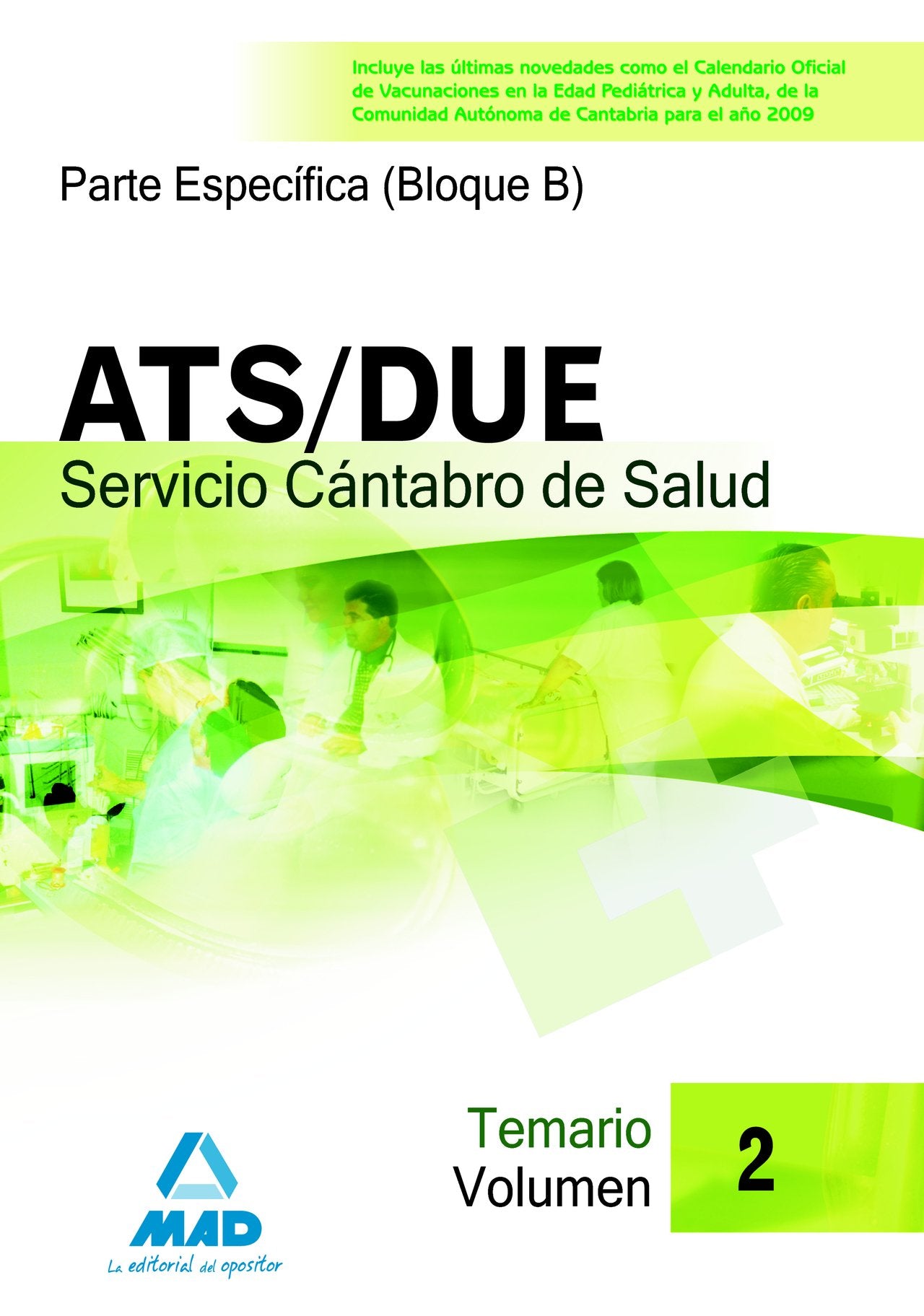 ATS/DUE del Servicio Cántabro de Salud. Temario Volumen II Education & Training