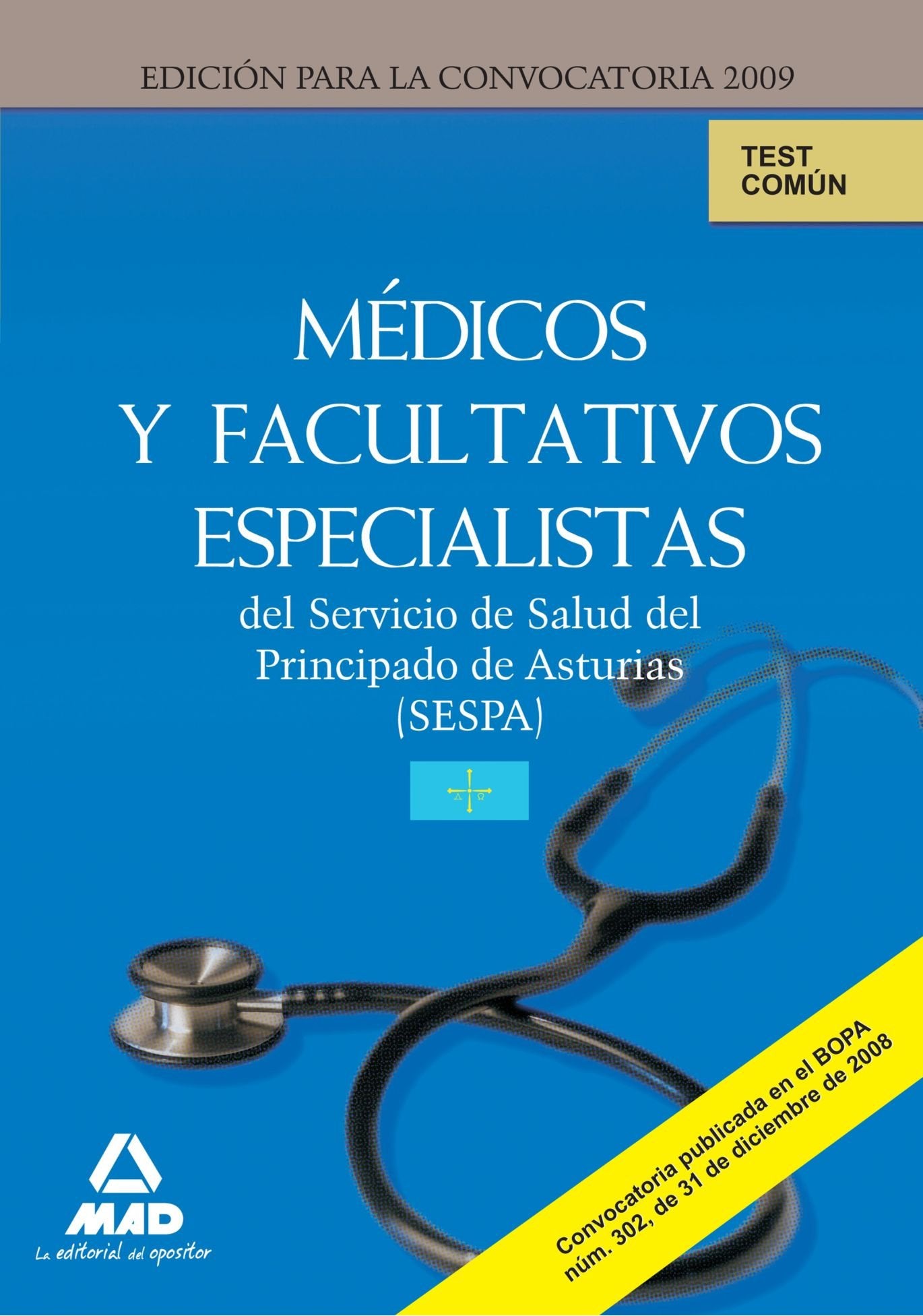 Médicos y Facultativos Especialistas del Servicio de Salud del Principado de Asturias (S.E.S.P.A.). Test de la parte Común Education & Training