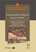 Constantino Ponce de la Fuente : exposición del primer salmo de David : confesión de un pecador Social Sciences