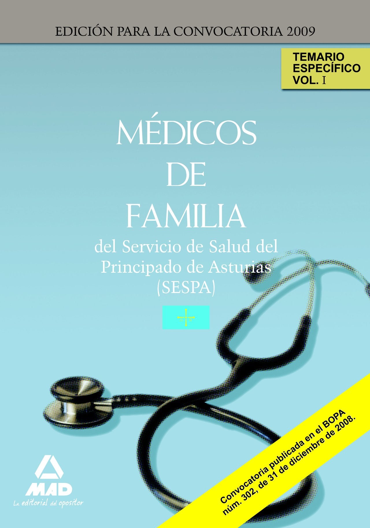 Médicos de Familia del Servicio de Salud del Principado de Asturias (S.E.S.P.A.). Temario Específico. Volumen I Education & Training