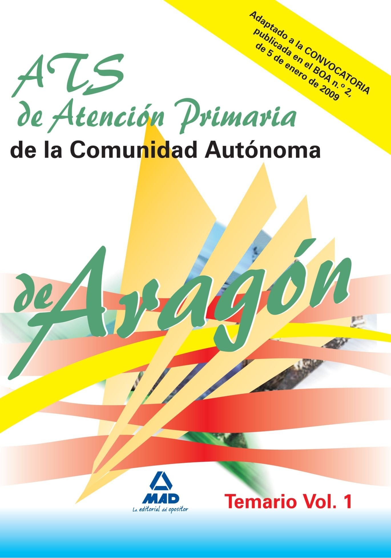 A.T.S. de Atención Primaria de la Comunidad Autónoma de Aragón. Temario de materias específicas Vol I Learning & Reference