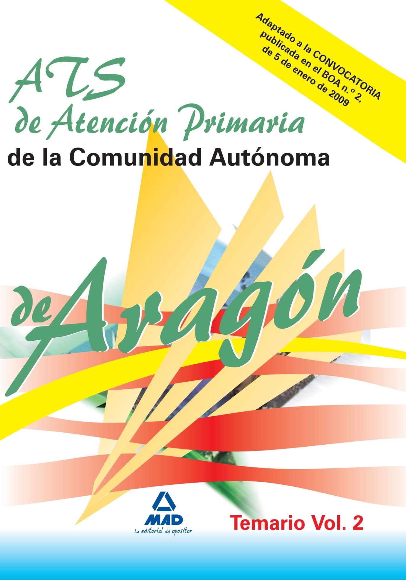A.T.S. de Atención Primaria de la Comunidad Autónoma de Aragón. Temario de materias específicas Vol II Learning & Reference