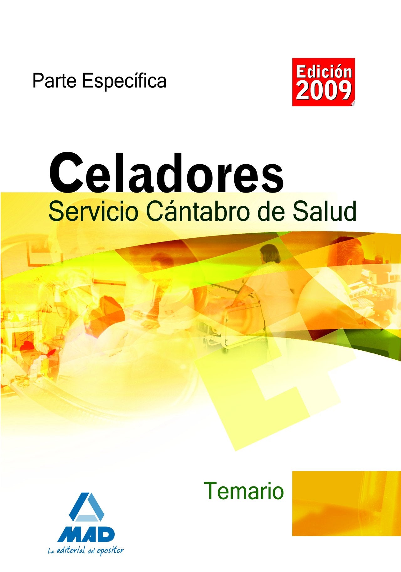 Celadores del Servicio Cántabro de Salud. Temario parte Específica Education & Training