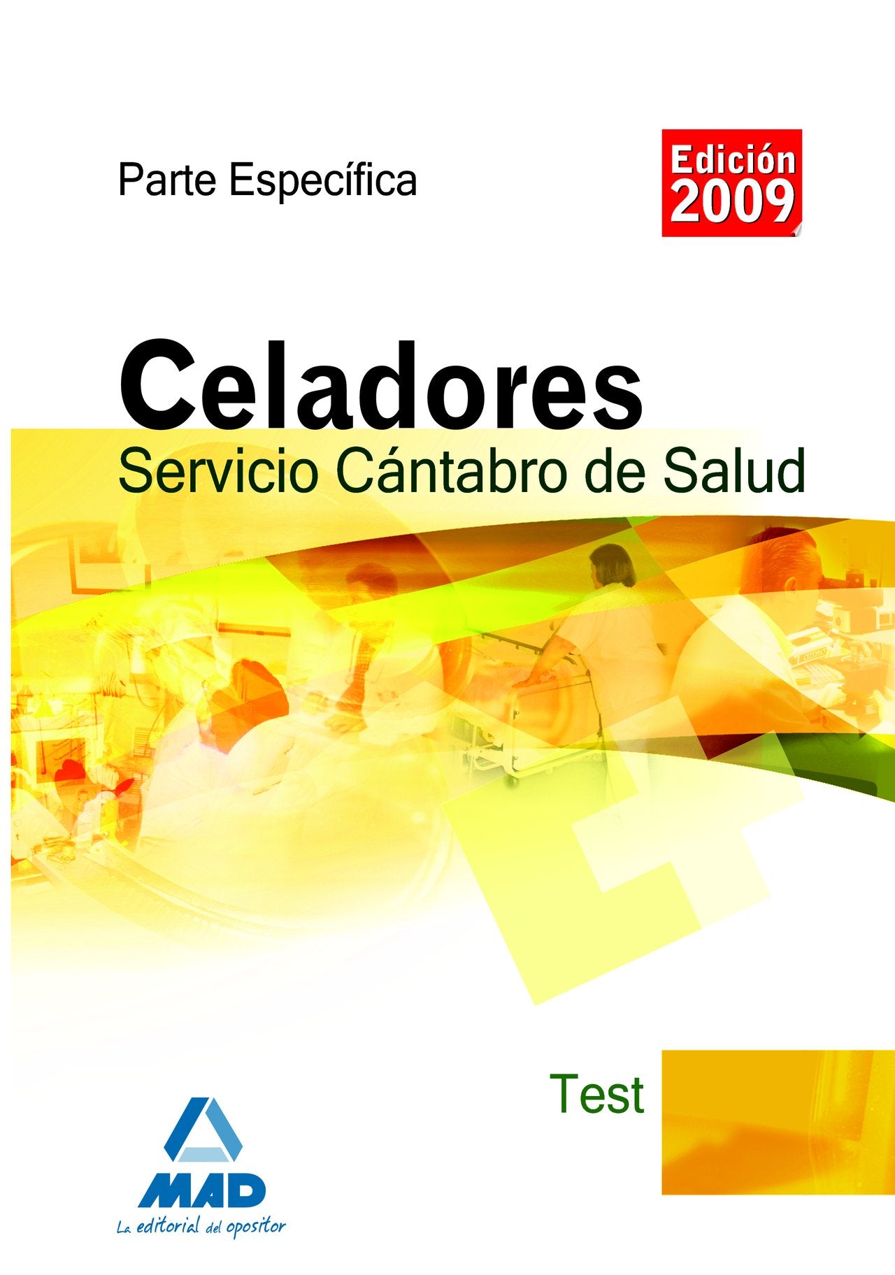 Celadores del Servicio Cántabro de Salud. Test Parte Específica Education & Training