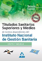 Titulados Sanitarios Supeiores y Medios, Instituto Nacional de Gestión Sanitaria (INGESA). Temario común Education & Training