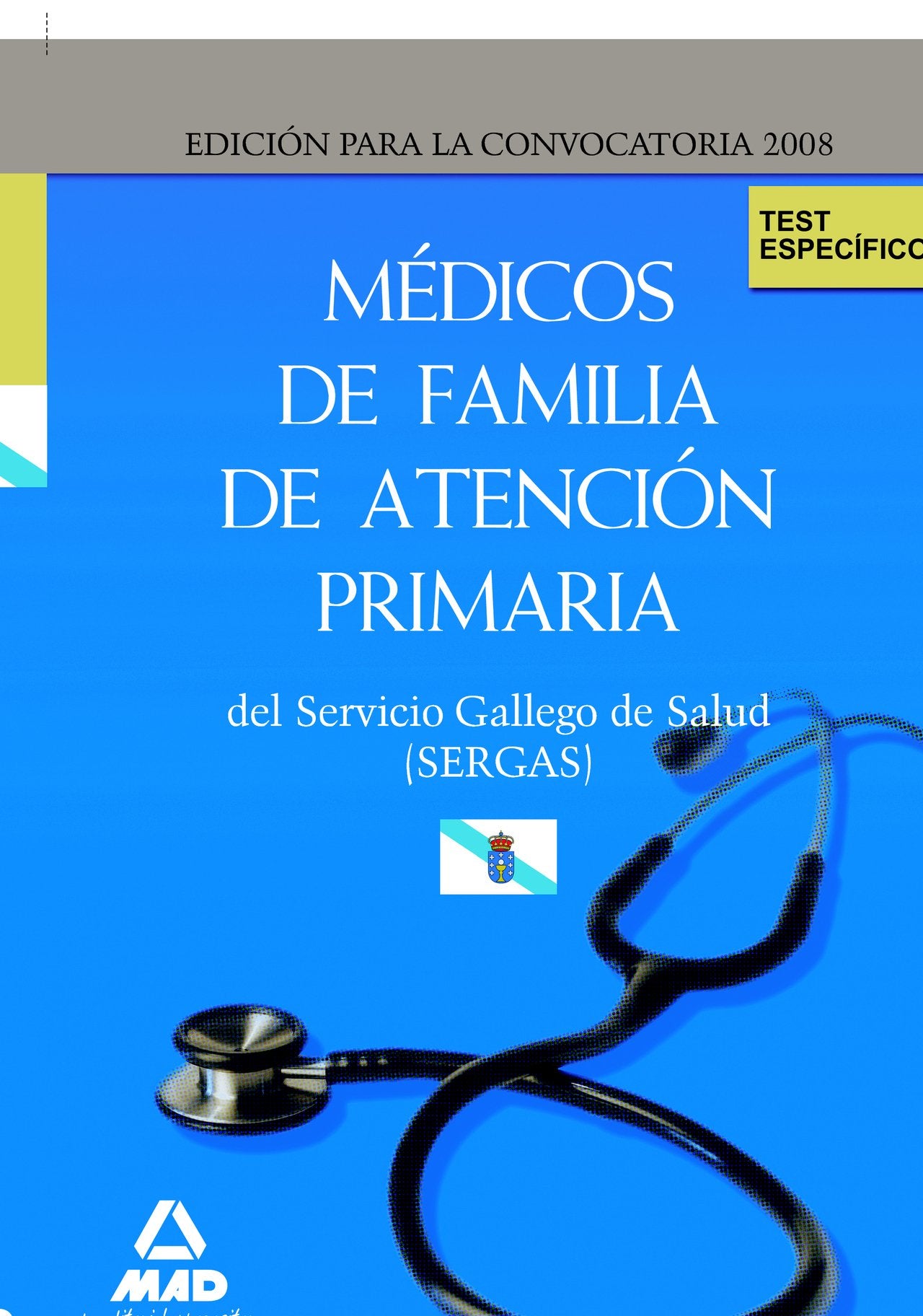 Médicos de Familia de Atención Primaria, Servicio Gallego de Salud (SERGAS). Test del temario específico Education & Training