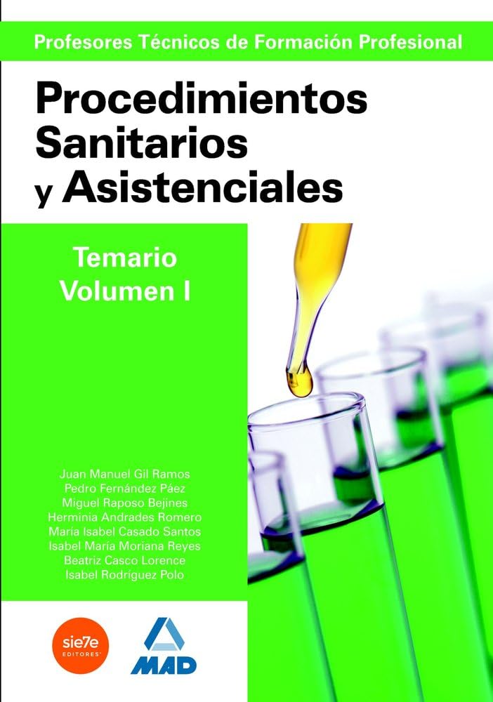 Cuerpo de Profesores Técnicos de Formación Profesional. Procedimientos Sanitarios y Asistenciales.Volumen I Education & Training