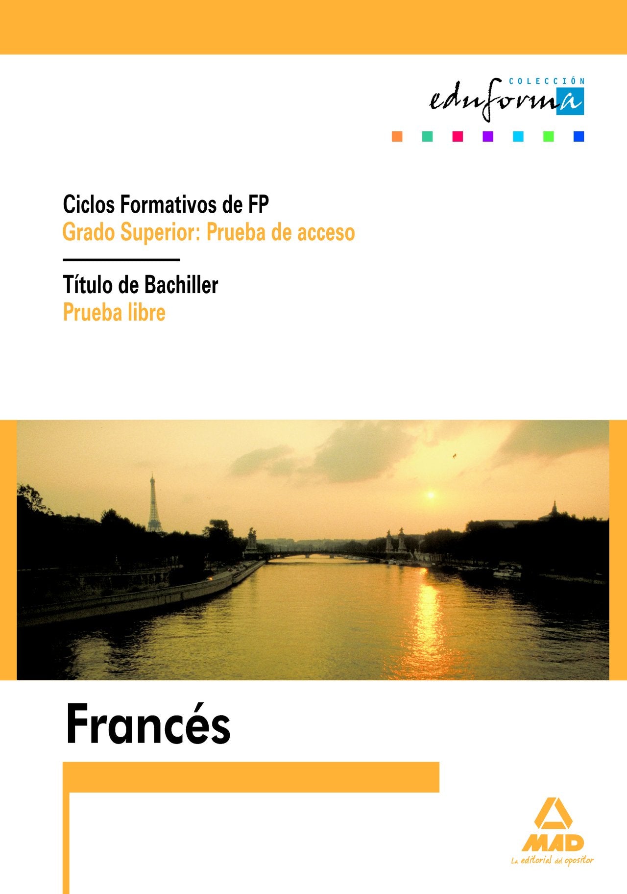 Grado Superior, Prueba de Acceso. Titulo de Bachiller, Prueba Libre. Francés book