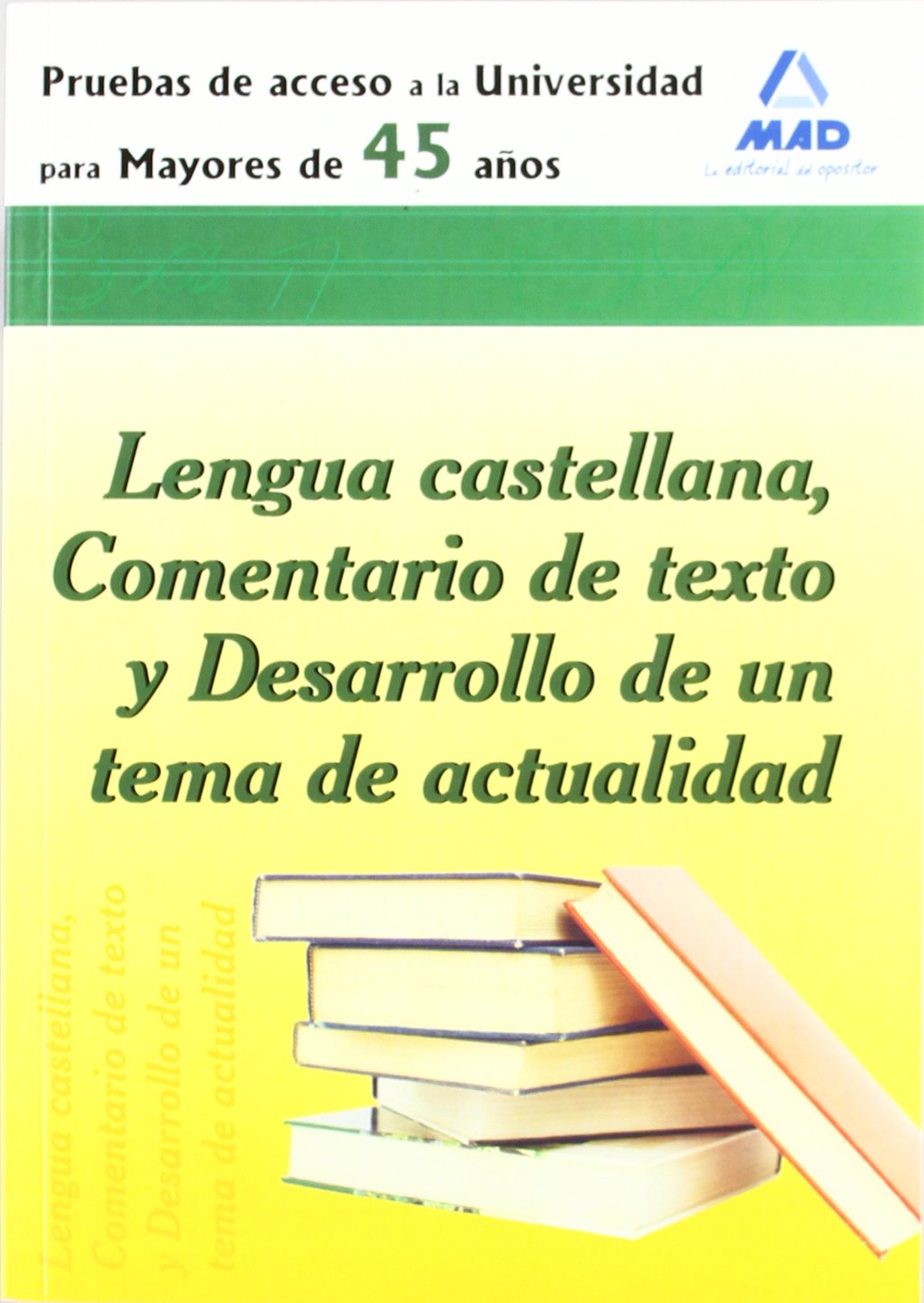 Lengua castellana, prueba de acceso a la universidad para mayores de 45 años. Comentario de texto y desarrollo de un tema de actualidad Tiptoi & Games
