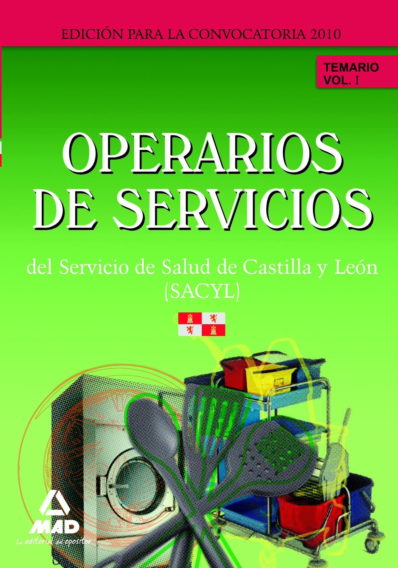 Operarios de Servicios del Servicio de Salud de Castilla y León (SACYL). Temario Vol 1 Education & Training